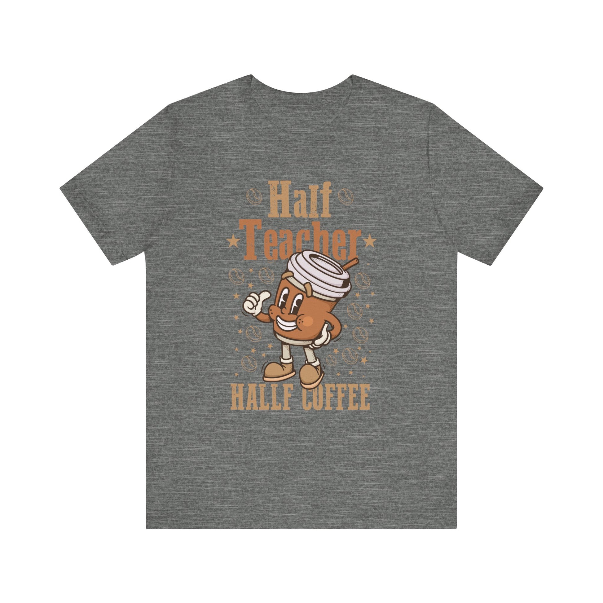 Half Coffee Half Teacher Gift Women T-Shirt  Unisex Jersey Short Sleeve Tee
