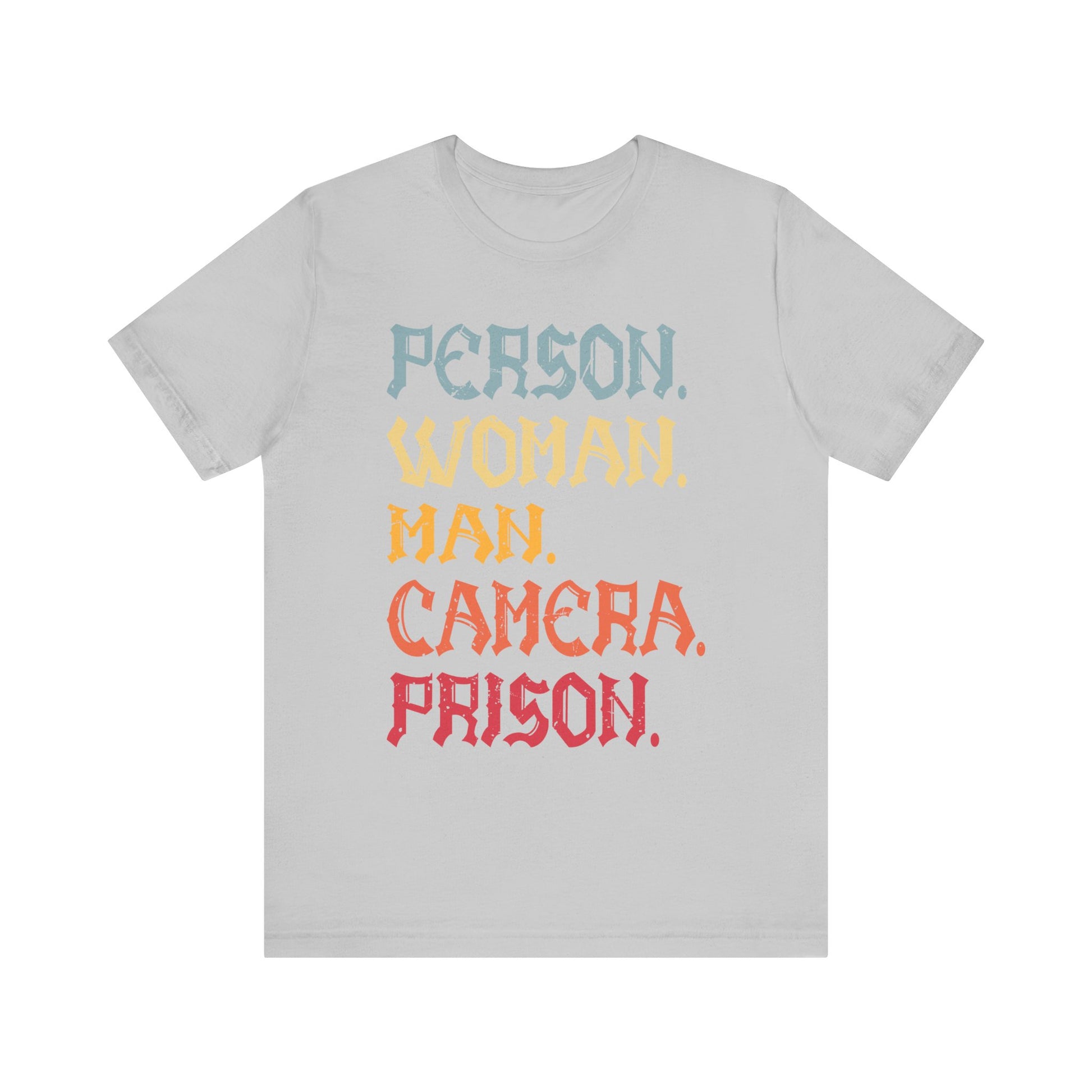 Person Woman Man Camera Prison T-Shirt  Unisex Jersey Short Sleeve Tee