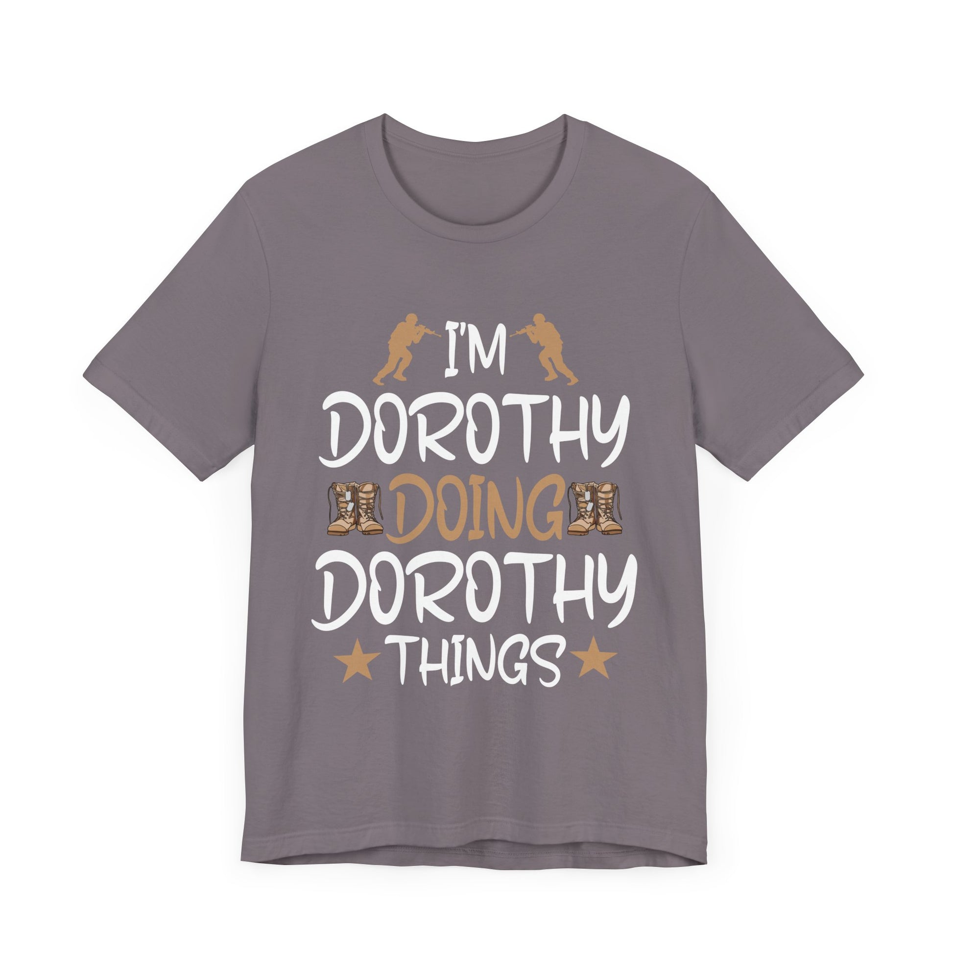 I'm Dorothy Doing Dorothy Things Tee - Funny Unisex Jersey Short Sleeve Shirt