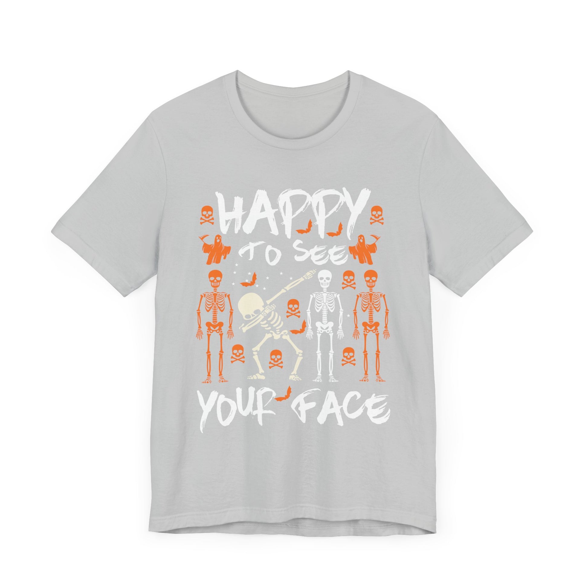 Happy To See Your Face Fun Skeletons Back to School Teacher Unisex Jersey Short Sleeve Tee