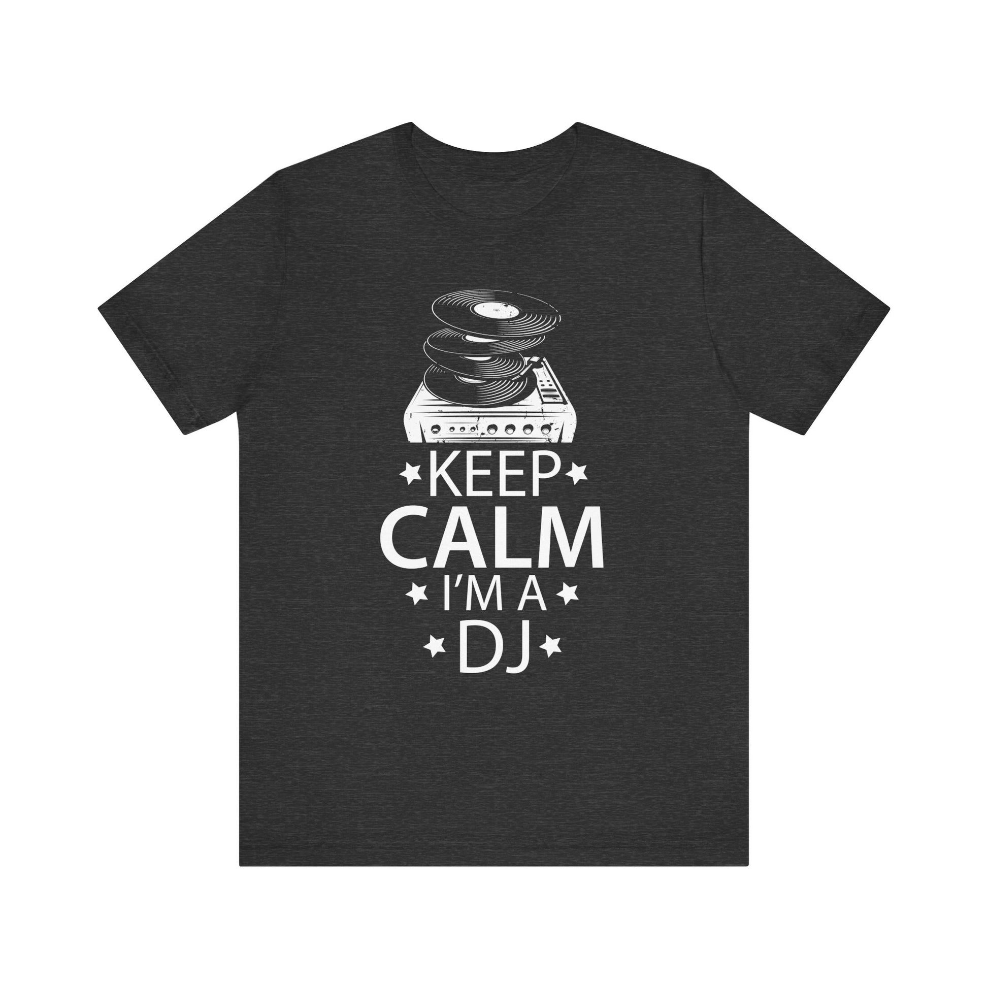 Keep Calm I'm a DJ Short Sleeve Tee - Unisex Jersey T-Shirt for Music Lovers