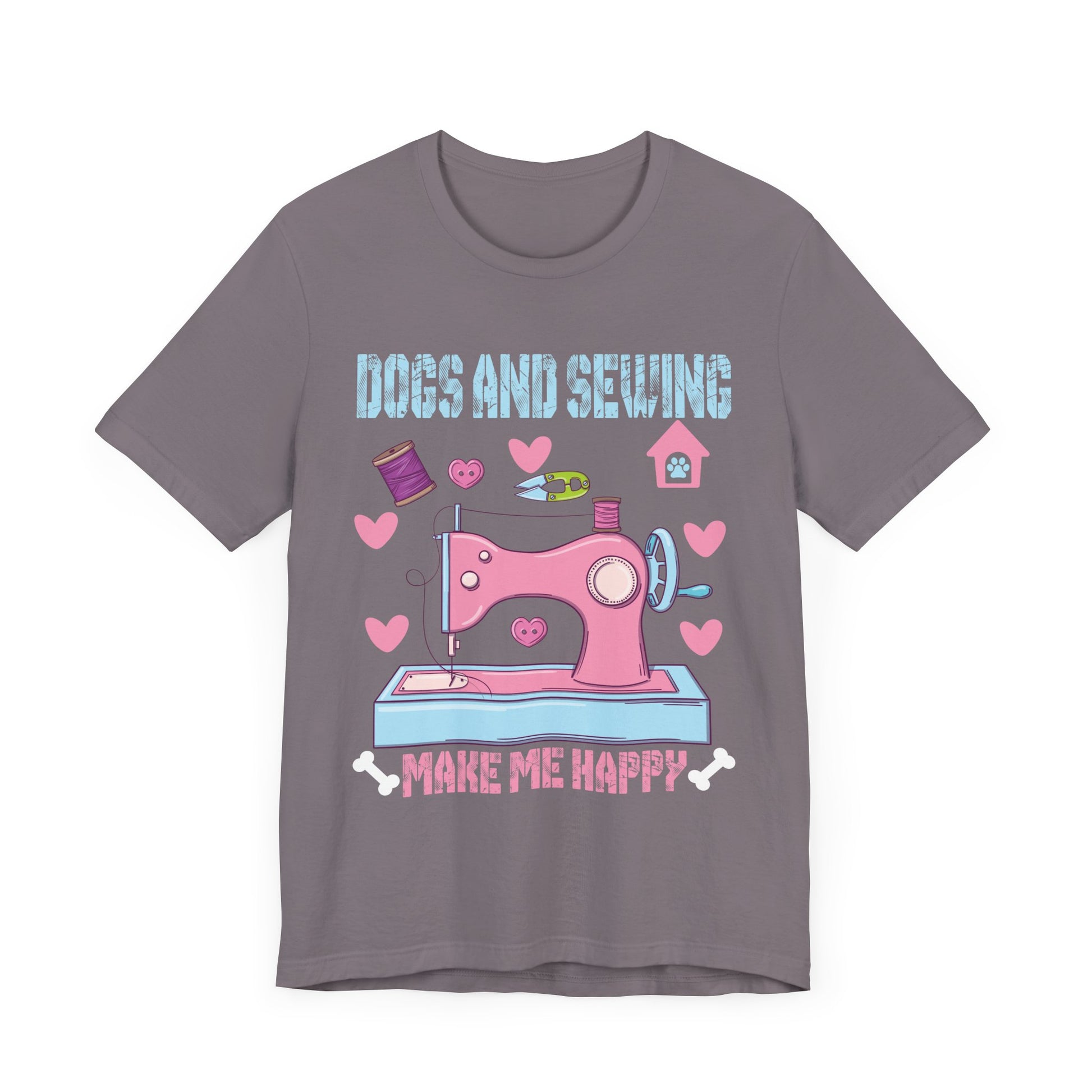 Dogs And Sewing Make Me Happy Unisex Jersey Short Sleeve Tee