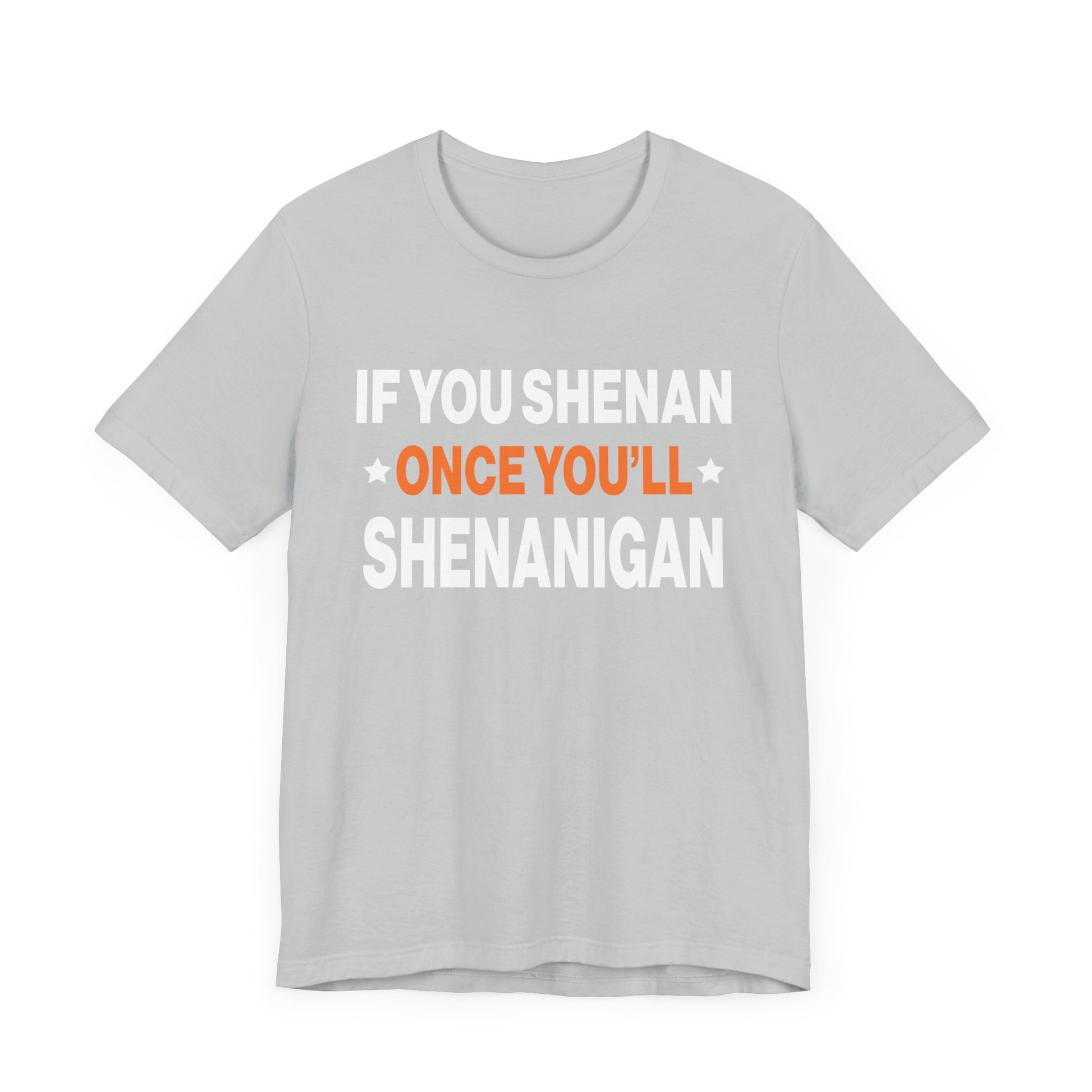 Fun Shenanigan Tee, Humor T-Shirt, Birthday Gift, Party Wear, Casual Wear, Family Reunion Shirt