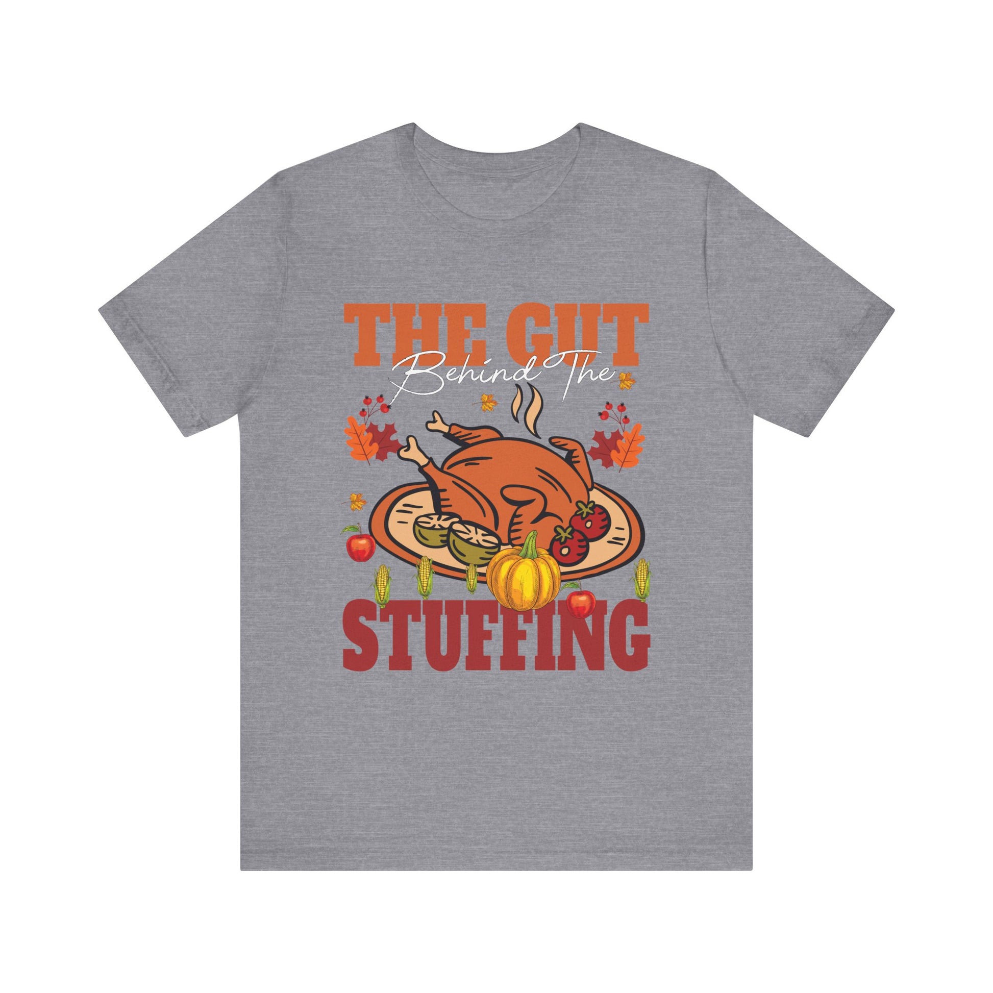 Thanksgiving Humor Tee - "The Gut Behind The Stuffing" Unisex Jersey T-Shirt