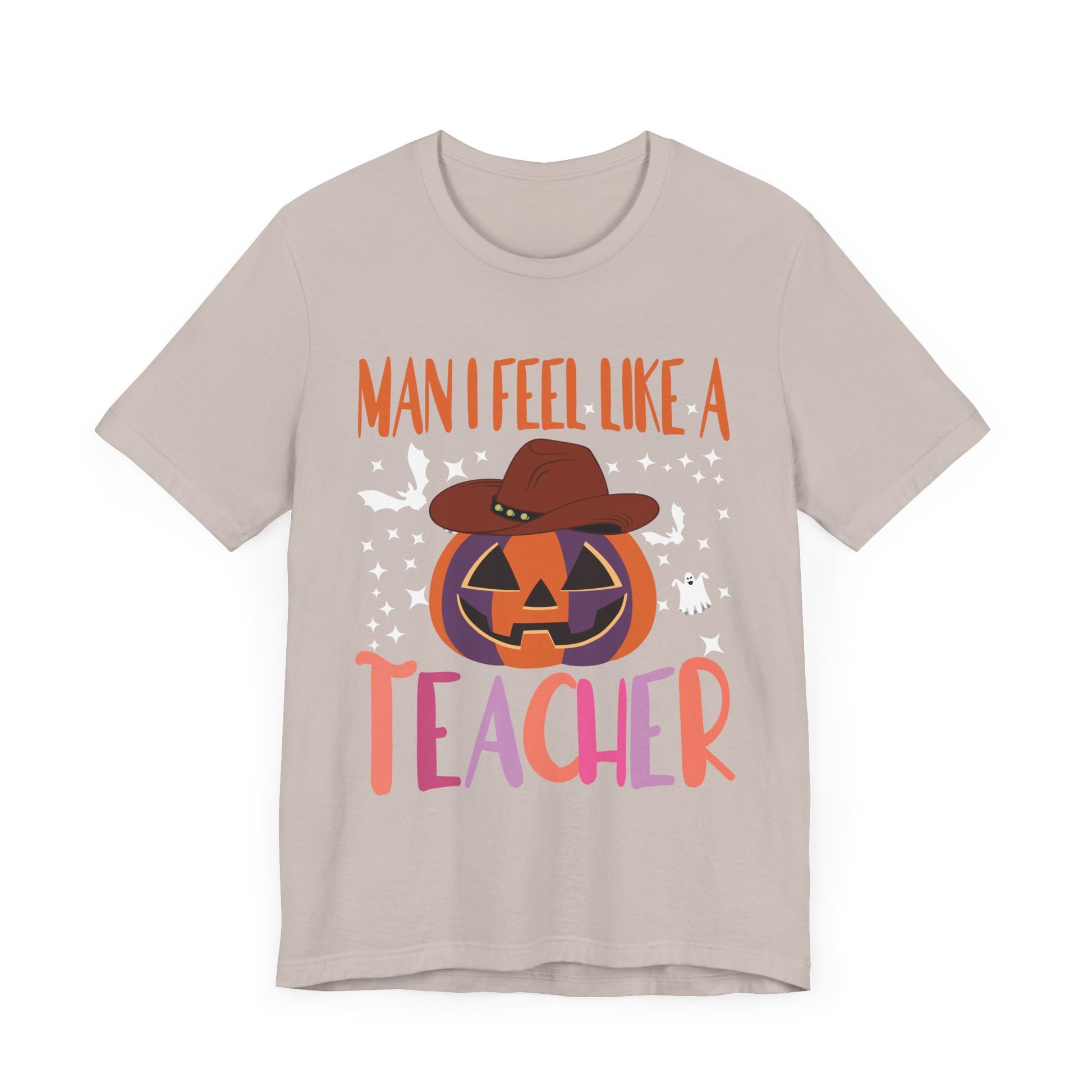 Halloween Teacher Tee - "Man I Feel Like A Teacher" Unisex Jersey Short Sleeve Shirt