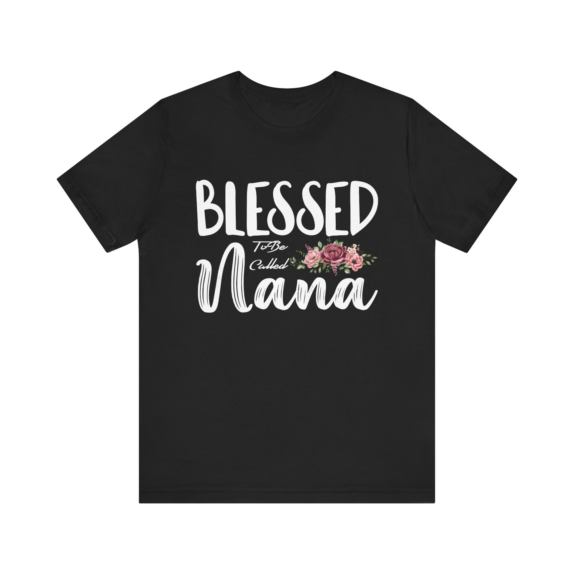 Blessed To Be Nana Women Grandma Mother_s Day Christmas Unisex Jersey Short Sleeve Tee - Perfect Gift for Grandmothers