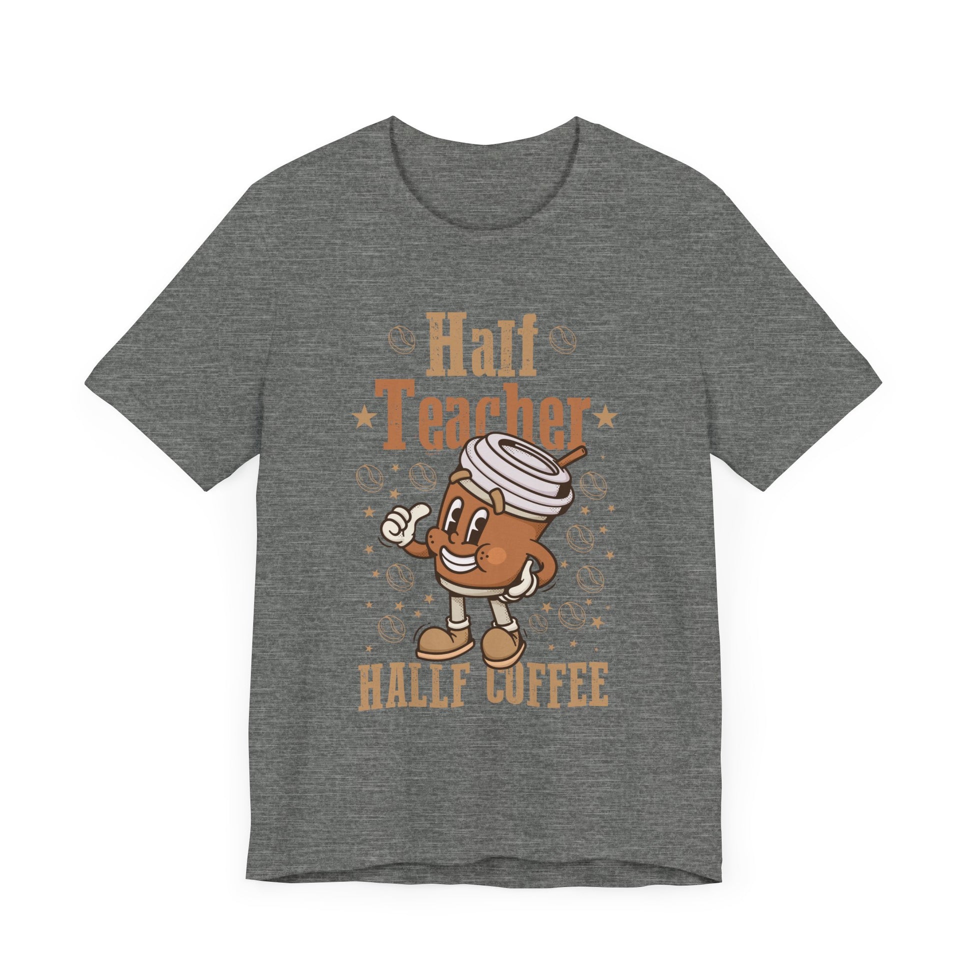 Half Coffee Half Teacher Gift Women T-Shirt  Unisex Jersey Short Sleeve Tee