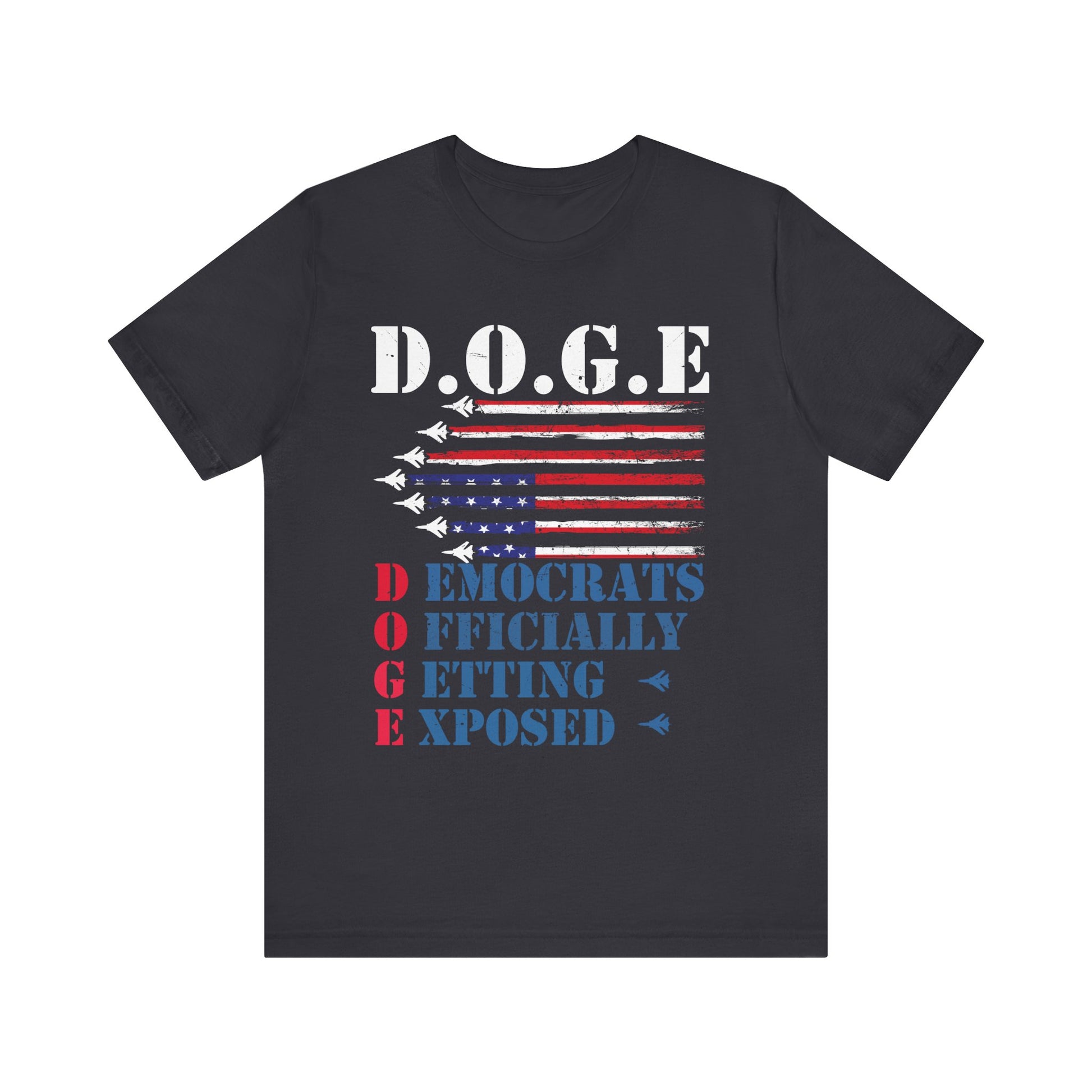D.O.G.E. Exposed Unisex Jersey Tee - Patriotic Statement Shirt