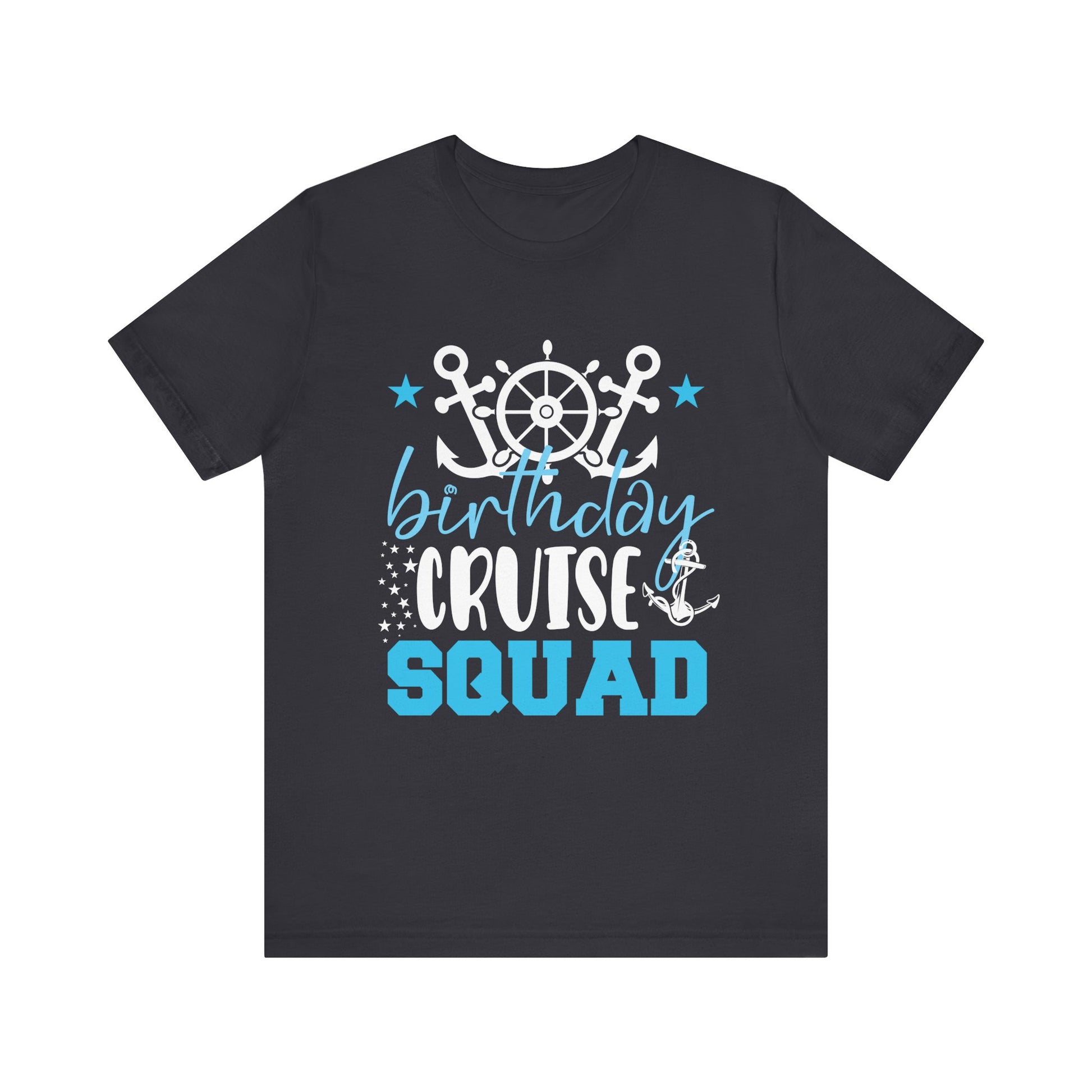 Birthday Cruise Squad Cruising Vacation Funny Birthday Gifts T-Shirt Unisex Jersey Short Sleeve Tee