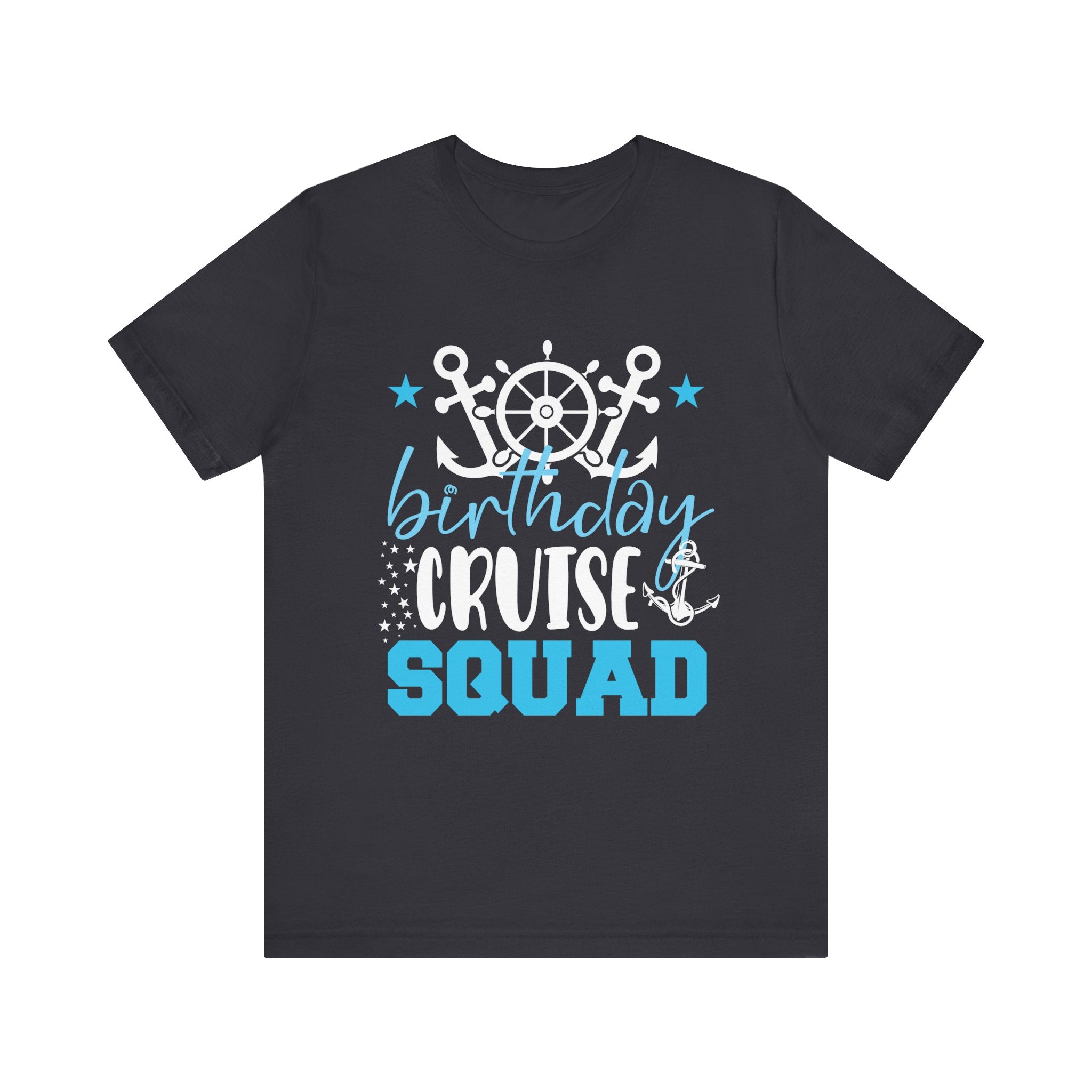 Birthday Cruise Squad Cruising Vacation Funny Birthday Gifts T-Shirt Unisex Jersey Short Sleeve Tee