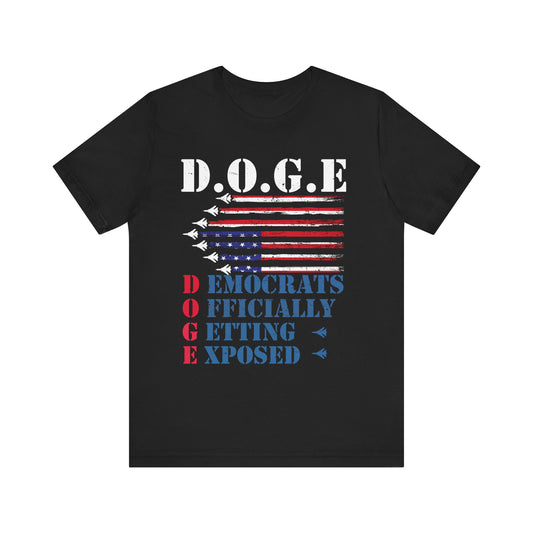 D.O.G.E. Exposed Unisex Jersey Tee - Patriotic Statement Shirt