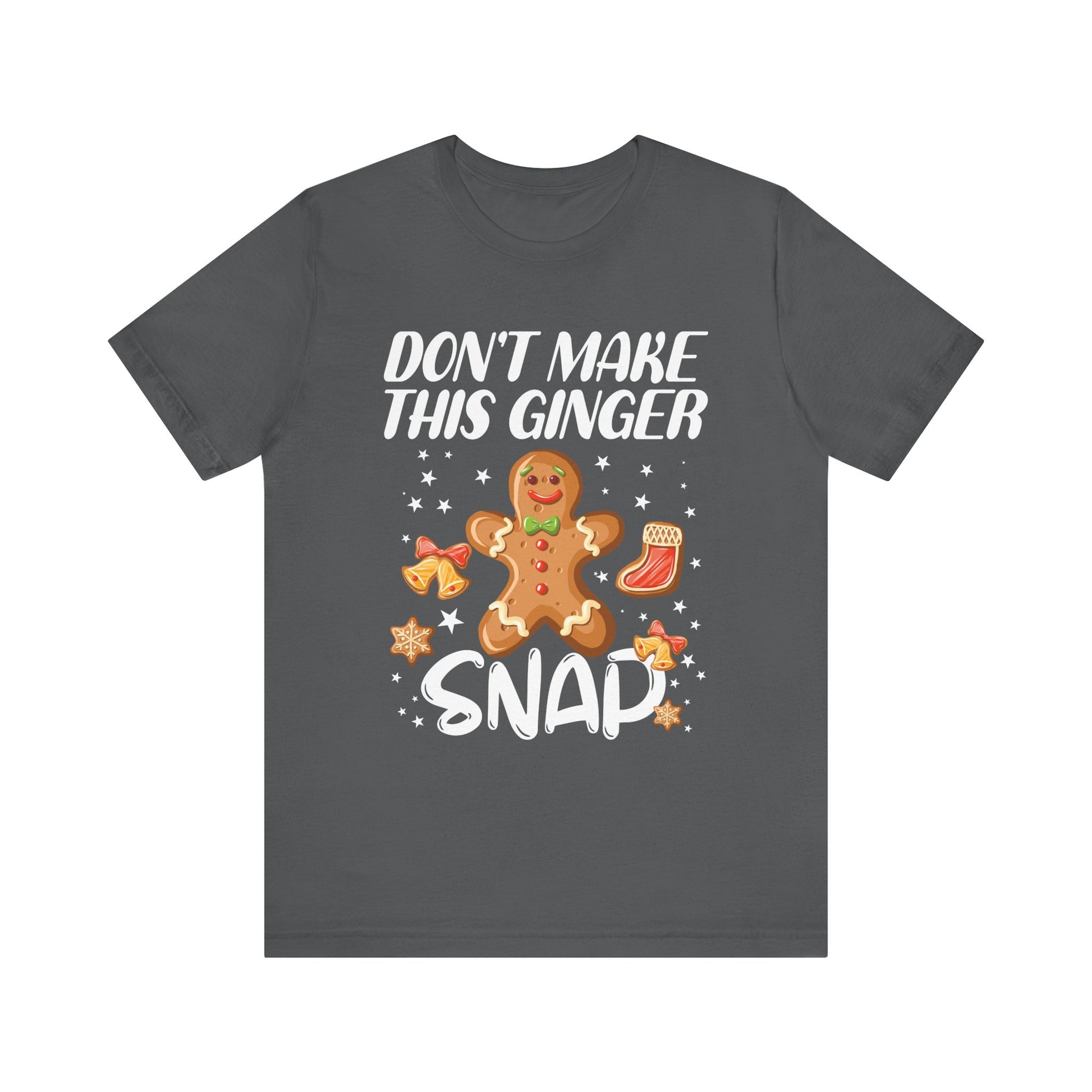Funny Gingerbread Snap Tee for Holiday Cheer, Unisex Christmas Shirt, Cute Gift for Bakers, Fun Winter Apparel, Gingerbread Lover Gift