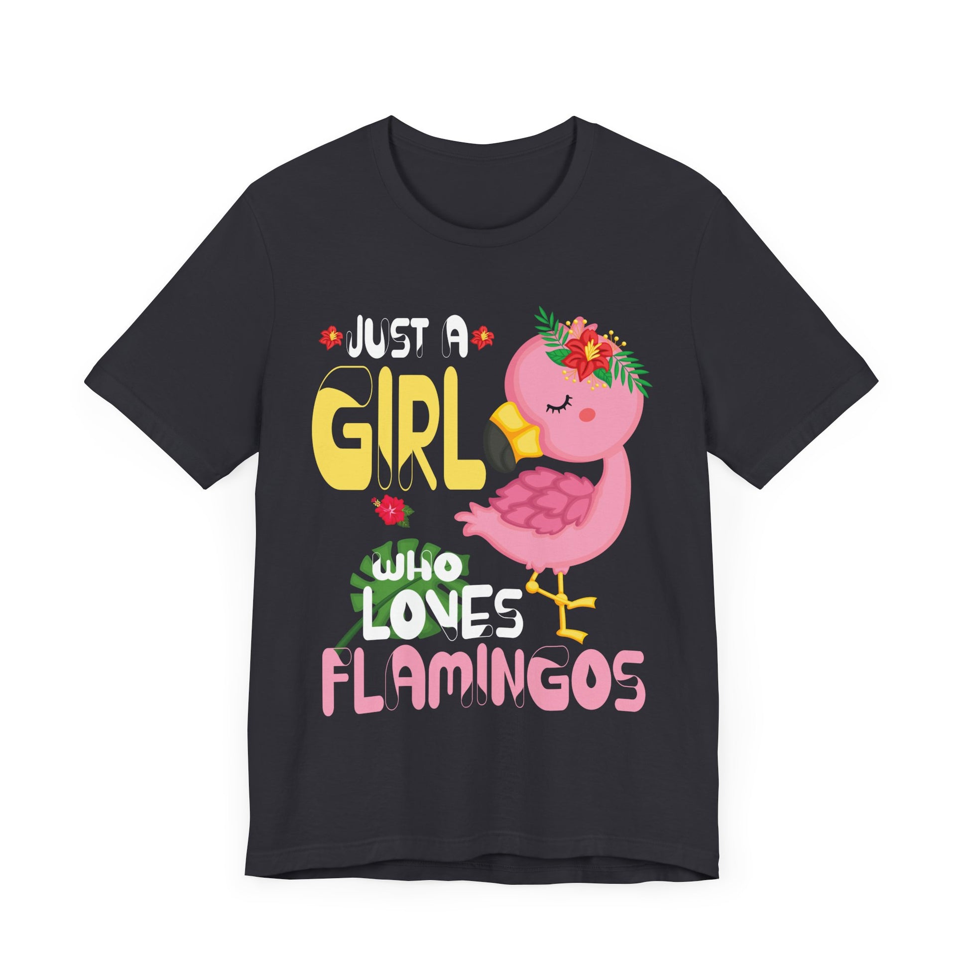 Flamingo Just a Girl who loves Flamingos T-Shirt  Unisex Jersey Short Sleeve Tee