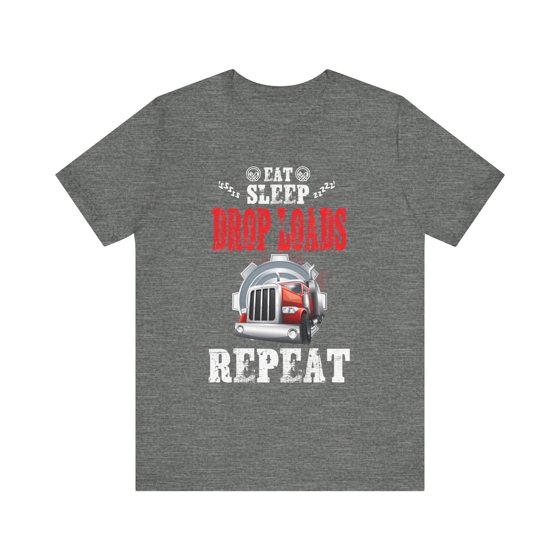 Funny Truck Driver Joke Saying Trucker Gift T-Shir Unisex Jersey Short Sleeve Tee