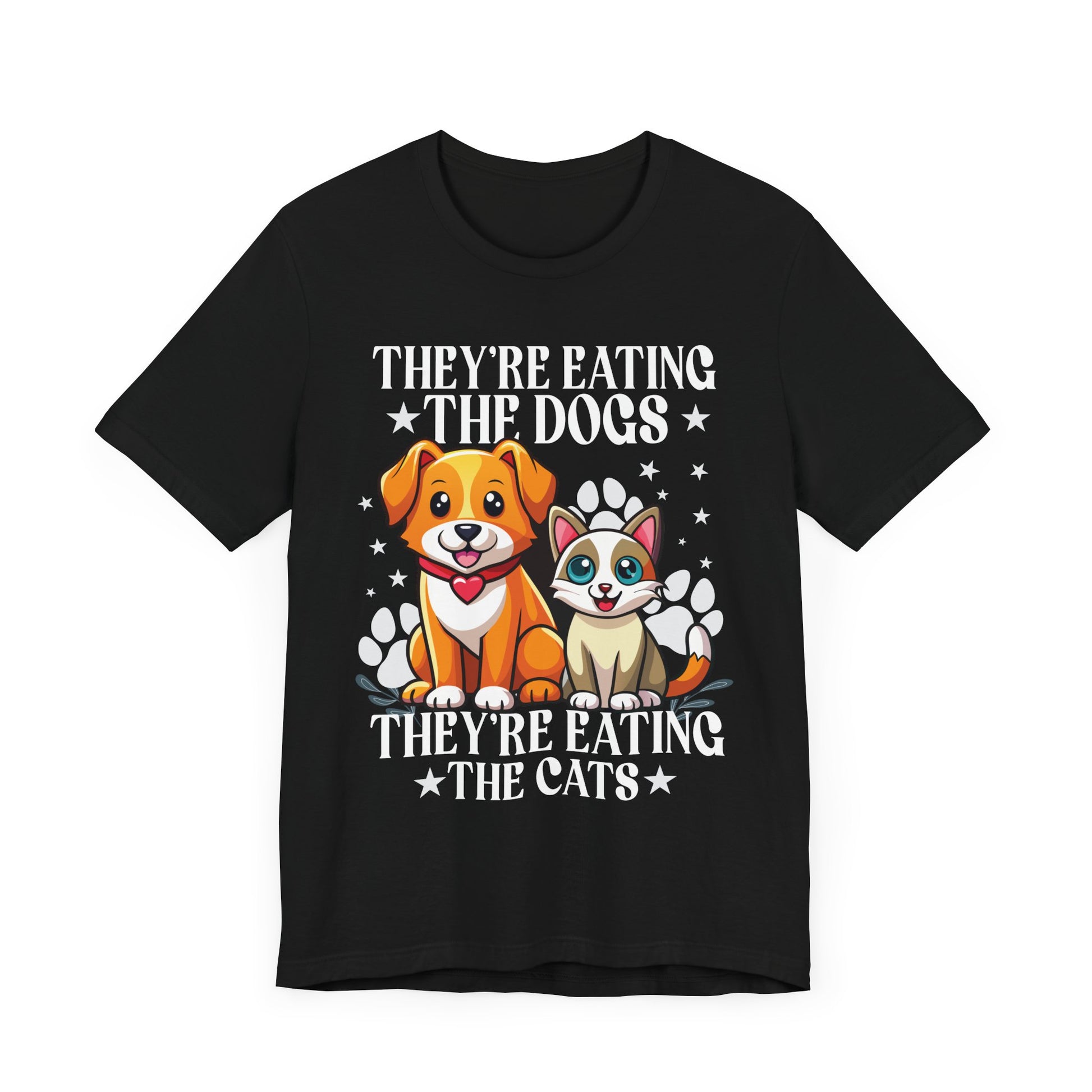 They're Eating The Dogs Theyre Eating The Cats T-Shirt Unisex Jersey Short Sleeve Tee