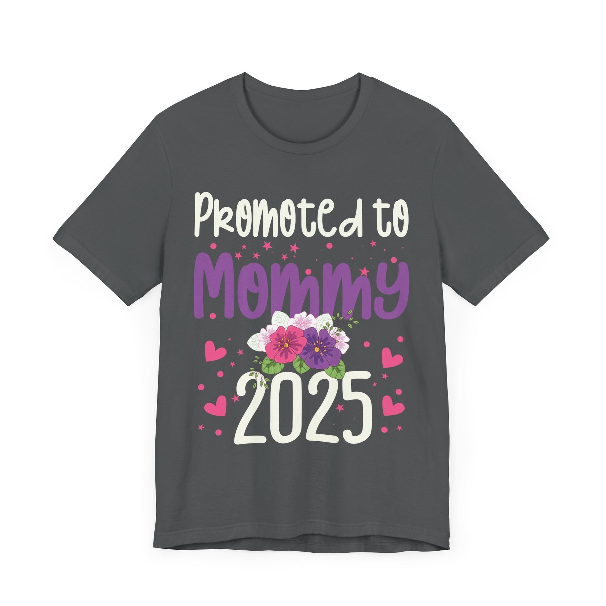 Promoted To Mommy Est 2025 Floral Funny Mothers Day 2025 Unisex Jersey Tee - Perfect Gift for New Moms