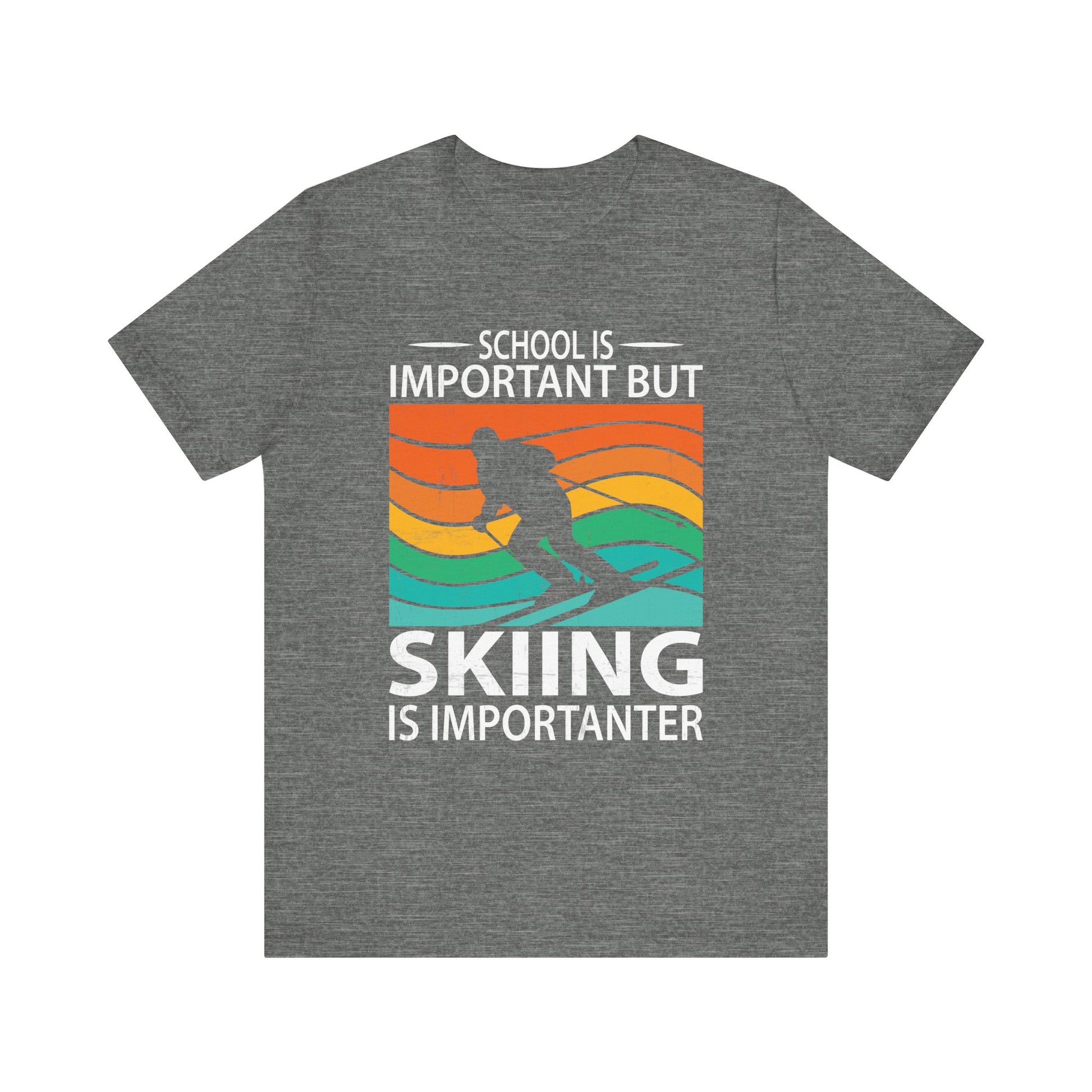 Unisex Short Sleeve Skiing Tee - 'School is Important but Skiing is Importanter'