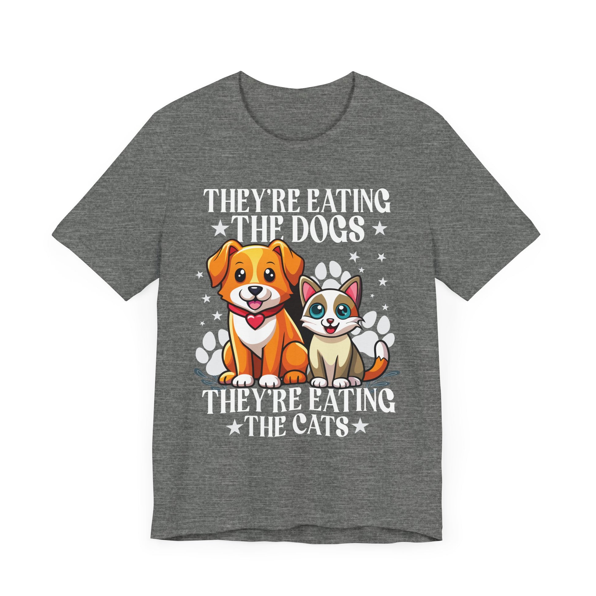 They're Eating The Dogs Theyre Eating The Cats T-Shirt Unisex Jersey Short Sleeve Tee