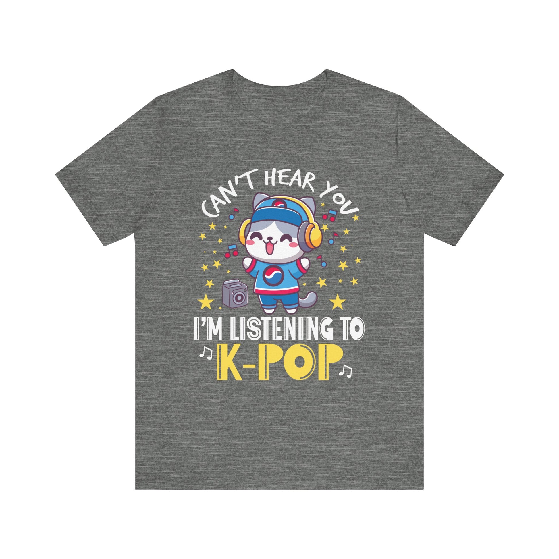 Funny Cute Cat Lover Can't hear you I'm listening to K pop T-Shirt  Unisex Jersey Short Sleeve Tee
