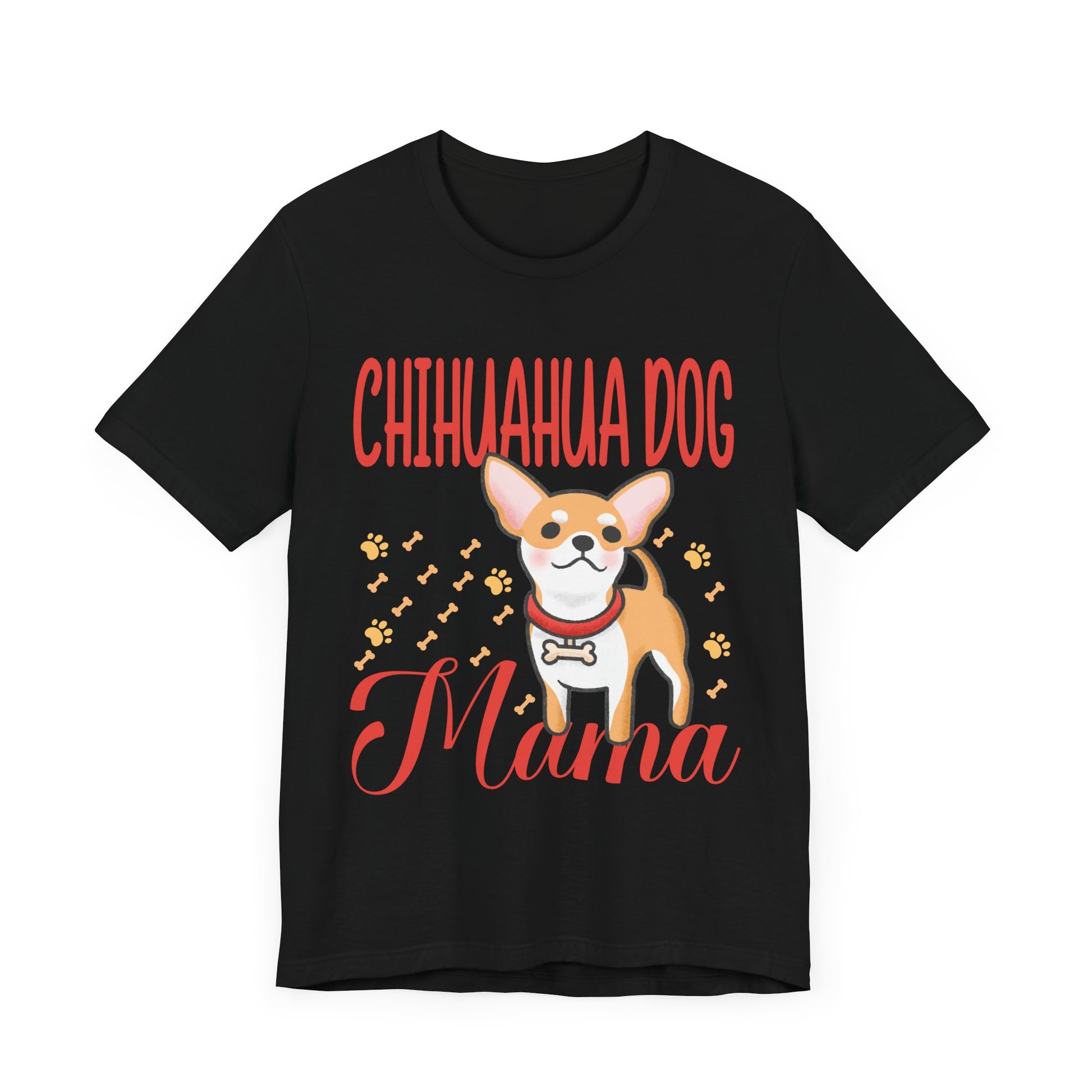 Women's Chihuahua Dog Mom Chihuahua Dog Mama Tee | Cute Pet Lover Gift, Dog Mom Shirt, Animal Lover Top, Casual Wear, Dog Themed Apparel