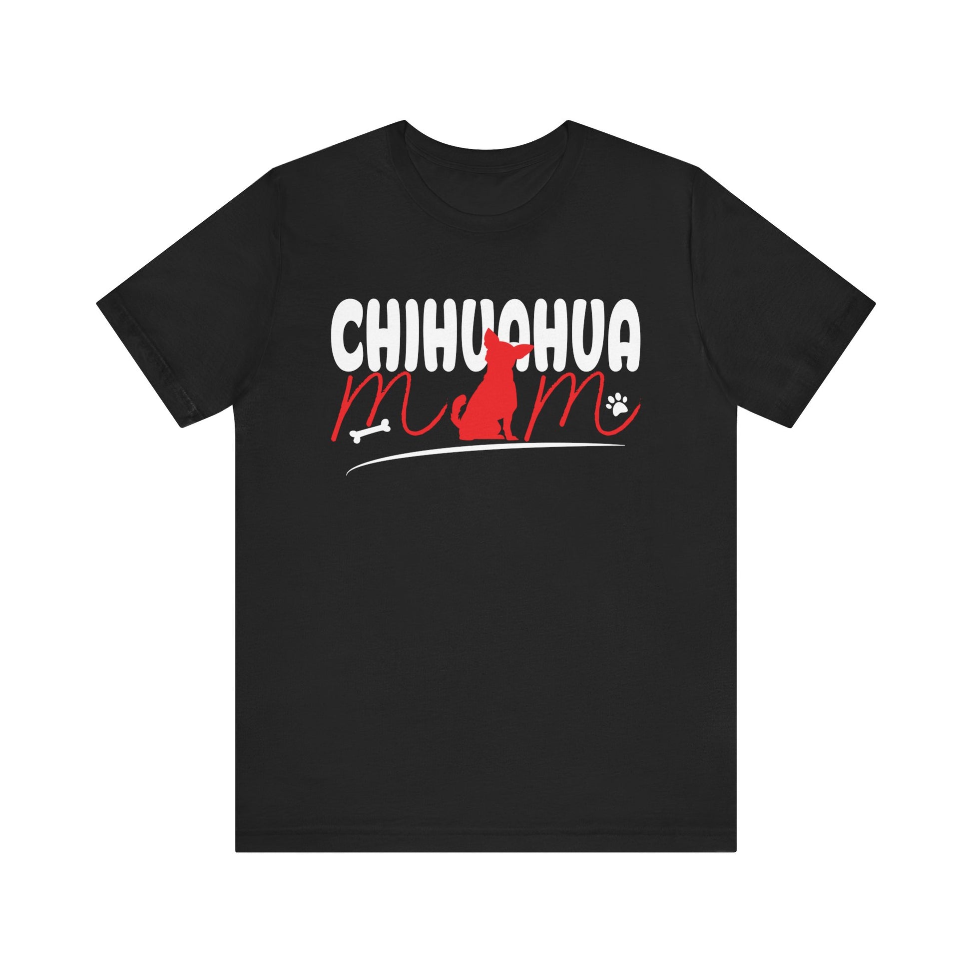 Chihuahua Mom Shirt Mothers Day Pet Owner Shirt Unisex Jersey Short Sleeve Tee