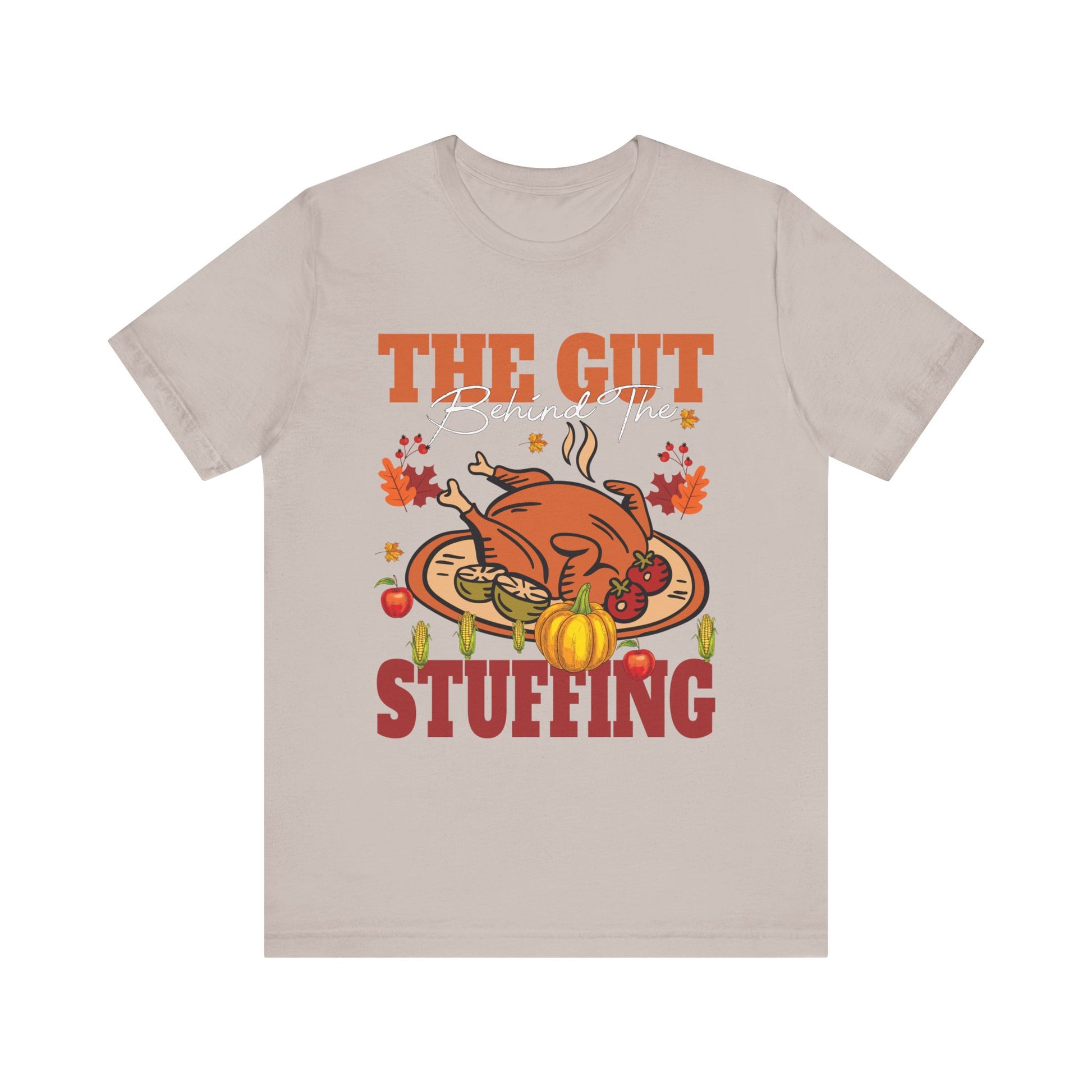 Thanksgiving Humor Tee - "The Gut Behind The Stuffing" Unisex Jersey T-Shirt