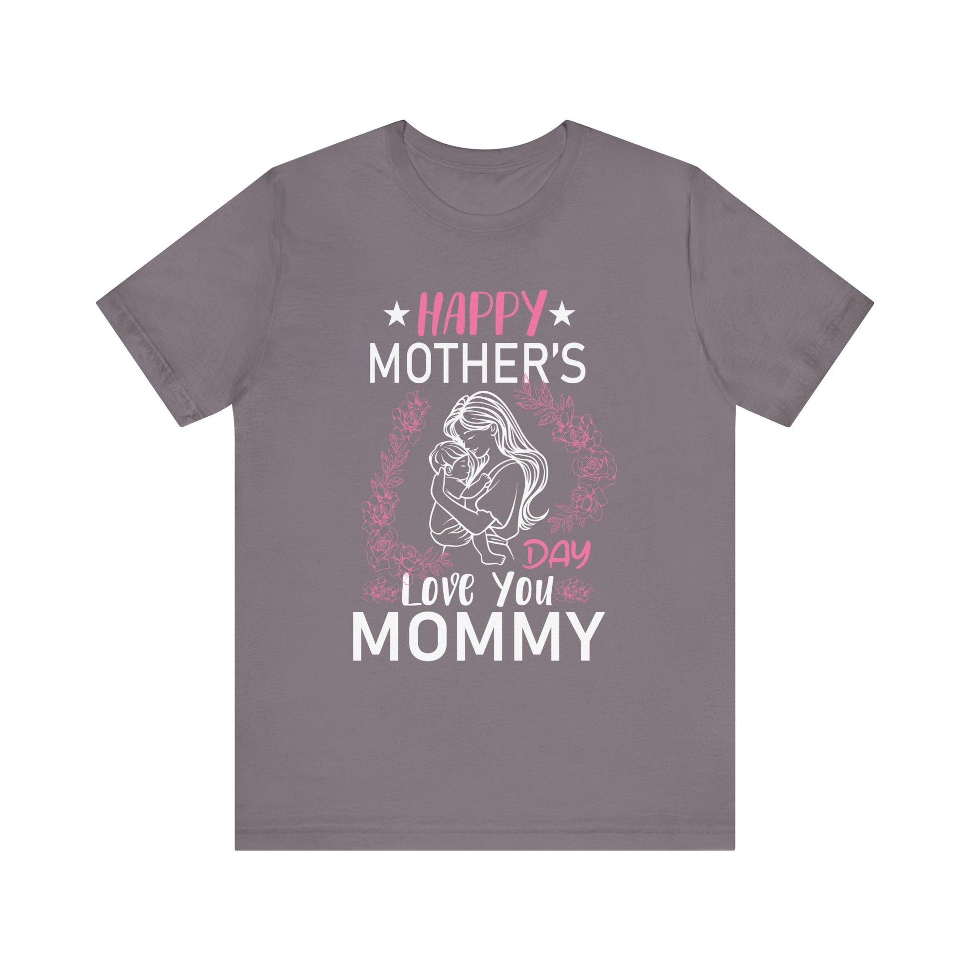 Happy Mothers Day Mommy Shirt for Mom kids T-Shirt Unisex Jersey Short Sleeve Tee