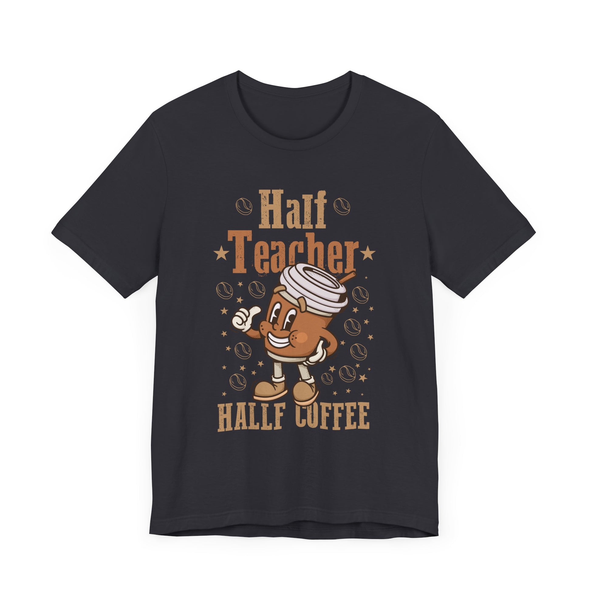 Half Coffee Half Teacher Gift Women T-Shirt  Unisex Jersey Short Sleeve Tee