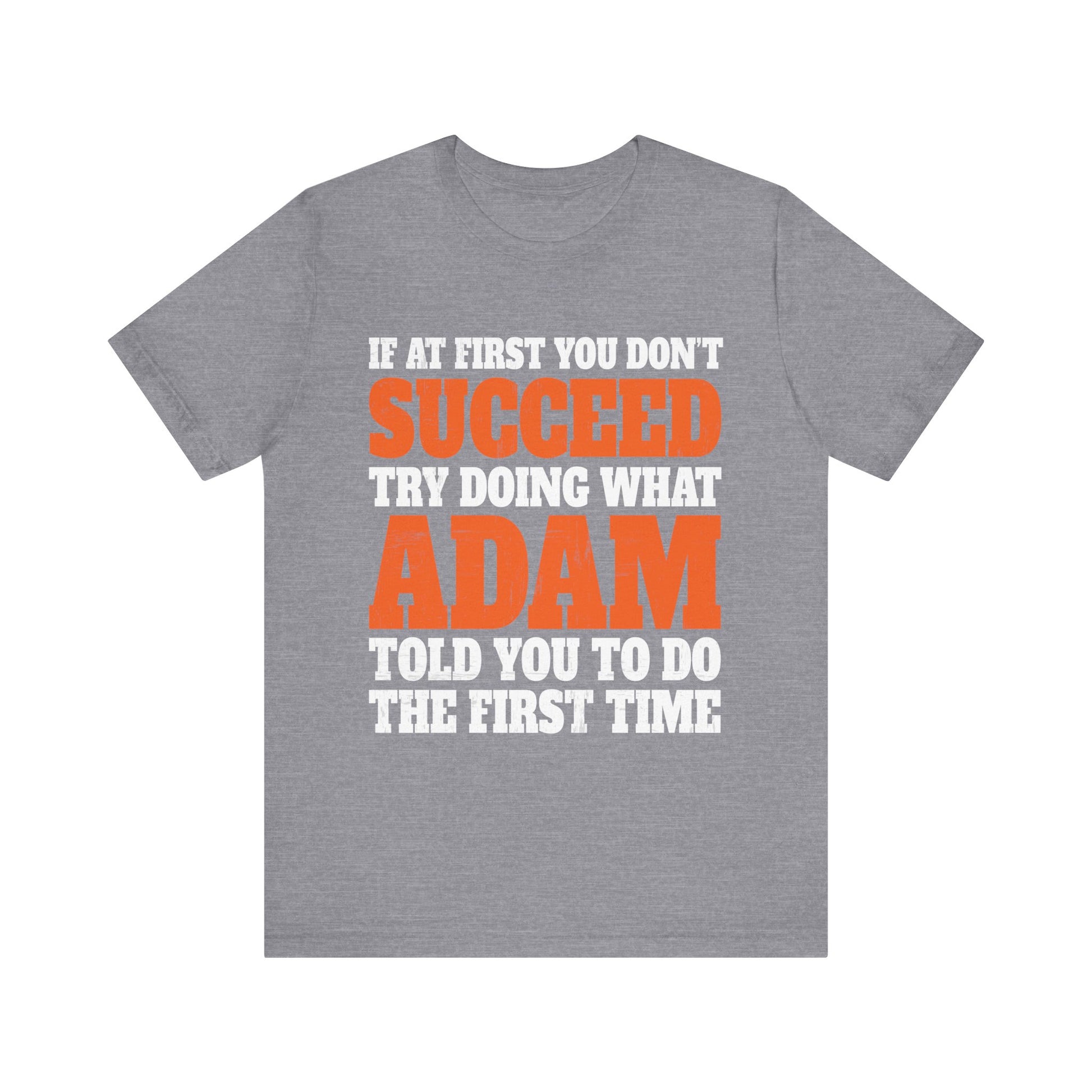 ADAM Name Personalized Birthday Funny Christmas Joke.  Unisex Jersey Short Sleeve | Funny Shirt | Unique Quote Apparel