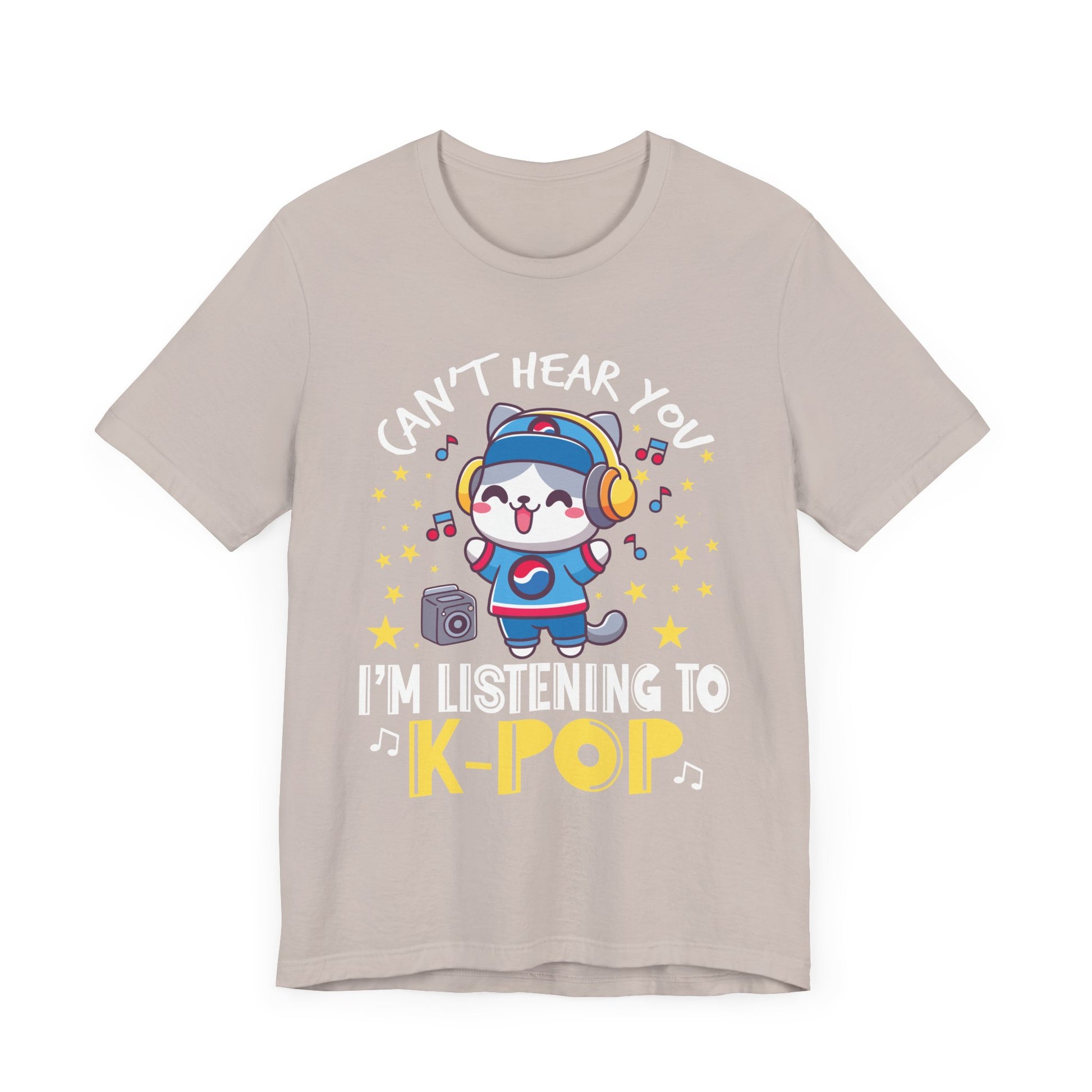 Funny Cute Cat Lover Can't hear you I'm listening to K pop T-Shirt  Unisex Jersey Short Sleeve Tee