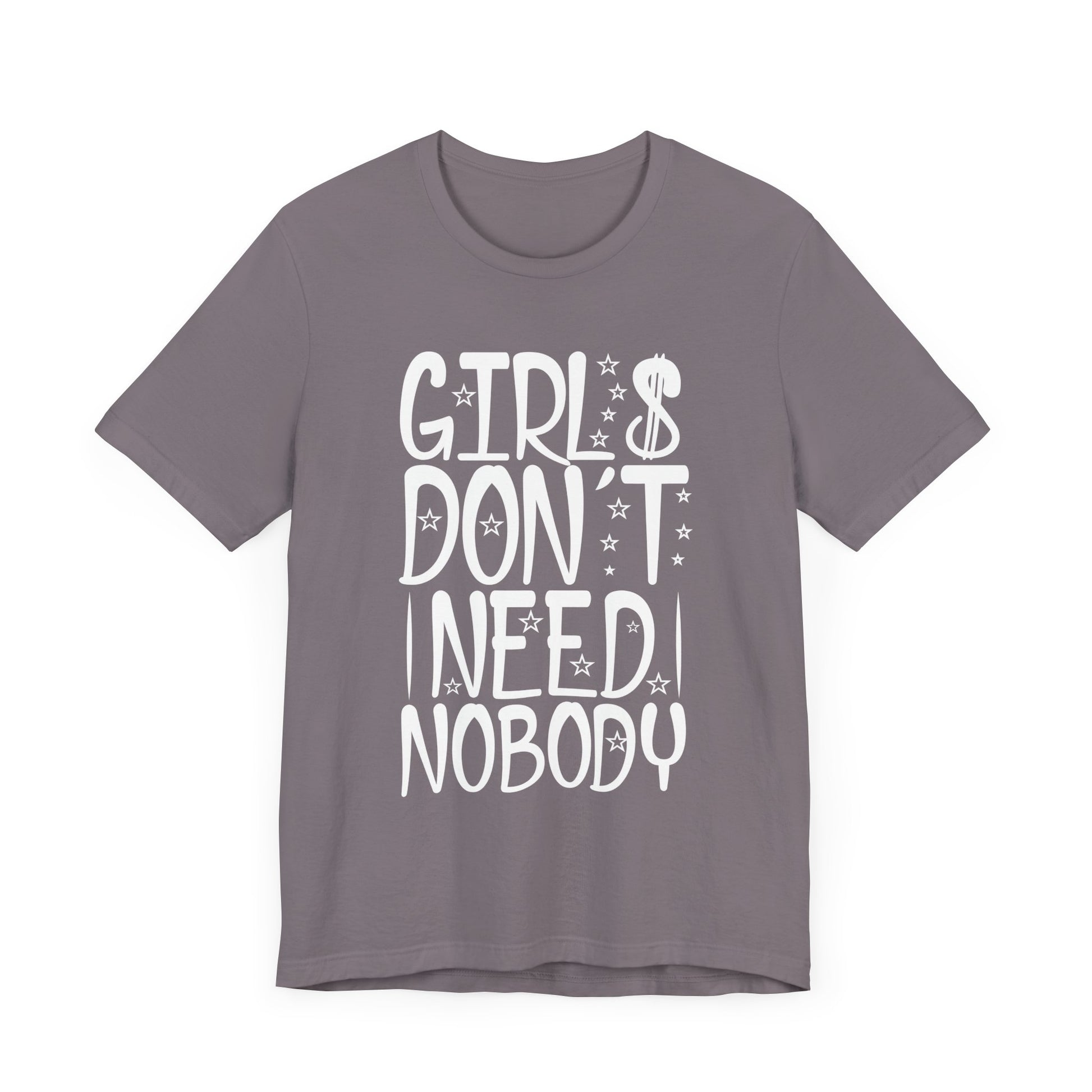 Empowering Women’s Short Sleeve Tee - "Girls Don't Need Nobody"