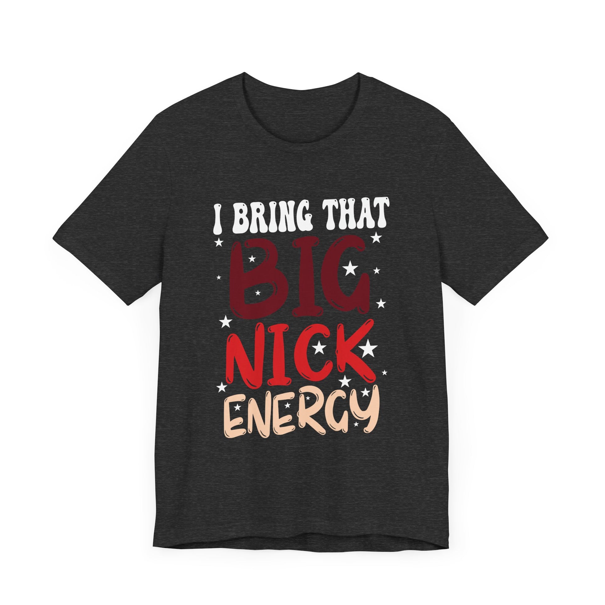 Big Nick Energy Santa Xmas Funny Christmas St Nick Unisex Jersey Tee
