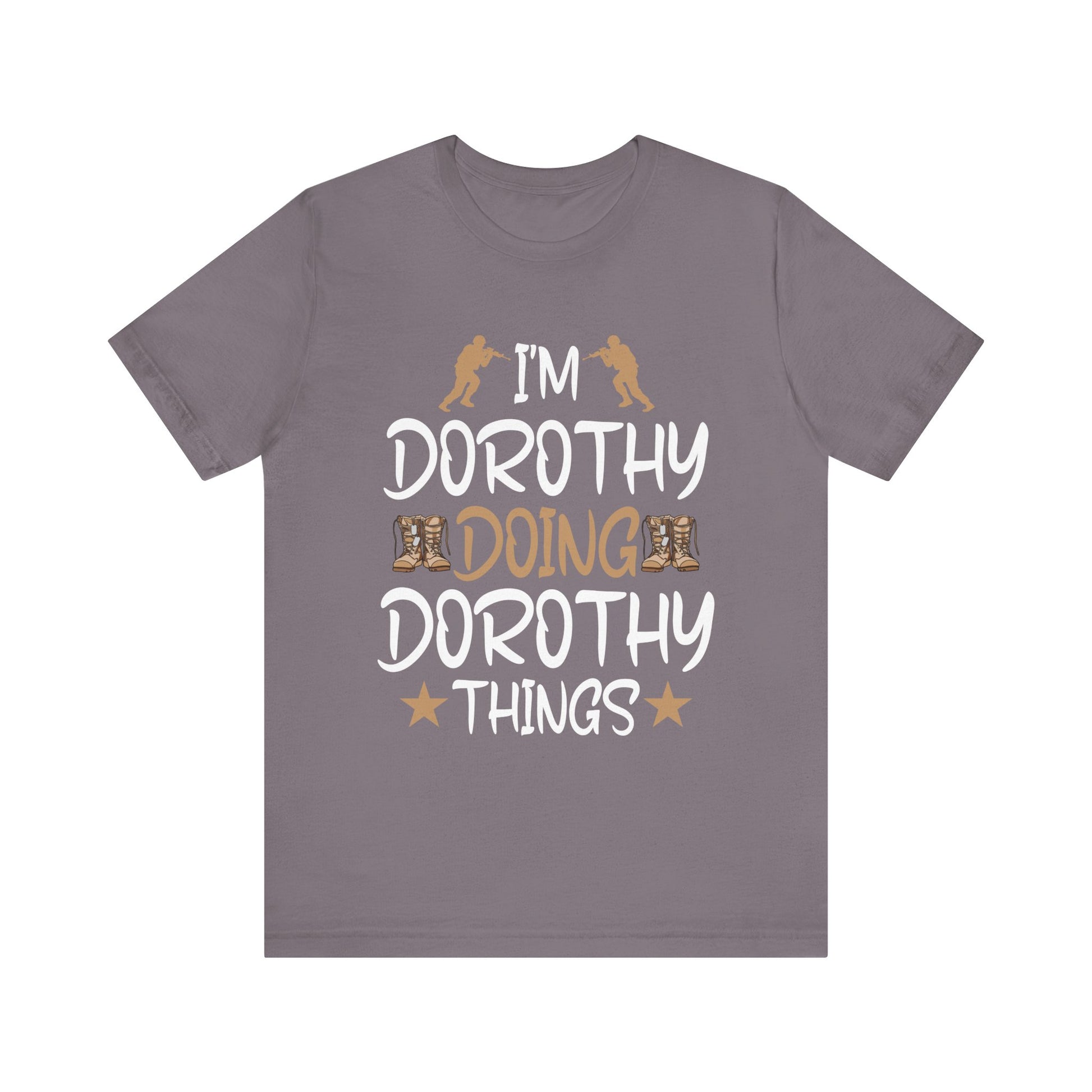 I'm Dorothy Doing Dorothy Things Tee - Funny Unisex Jersey Short Sleeve Shirt