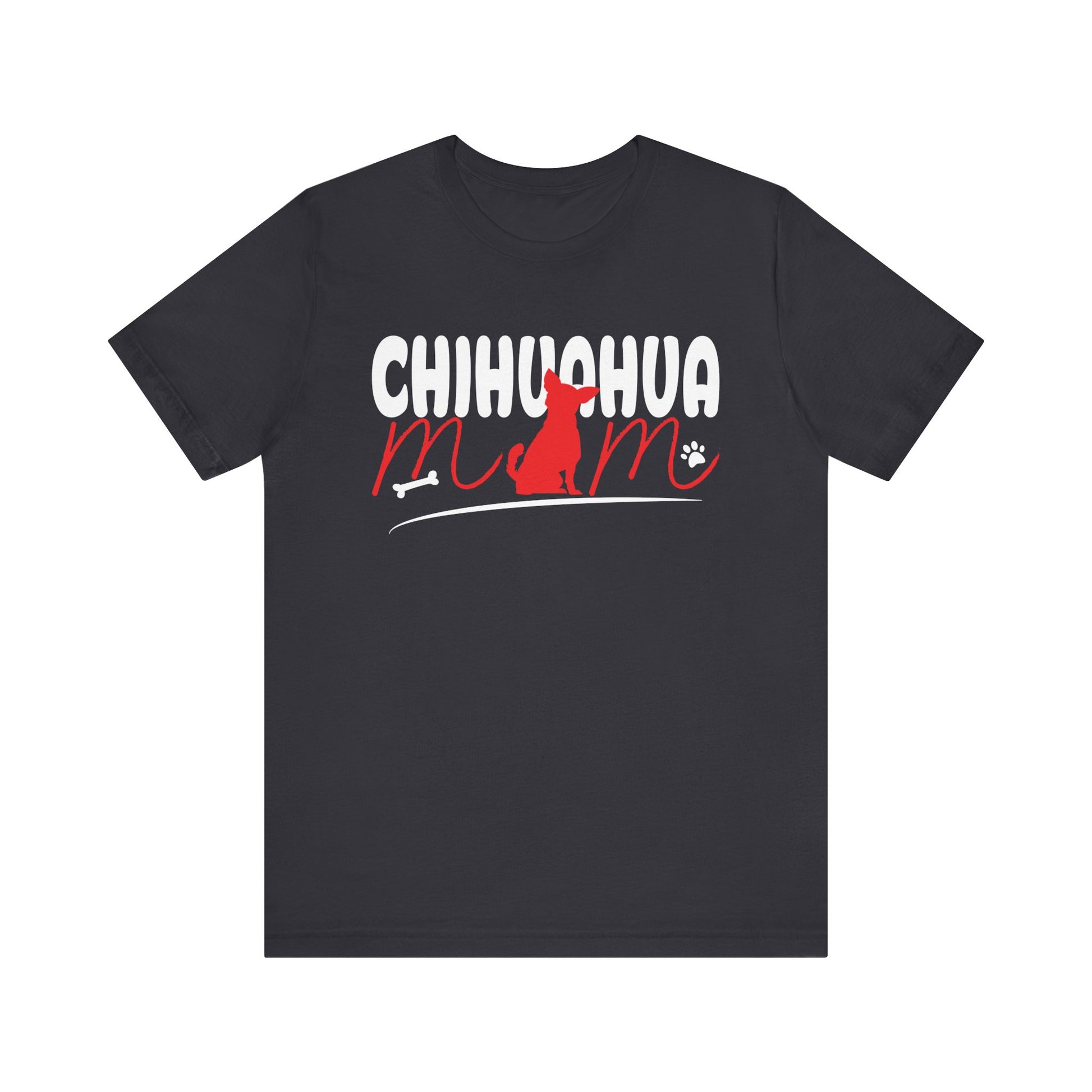 Chihuahua Mom Shirt Mothers Day Pet Owner Shirt Unisex Jersey Short Sleeve Tee