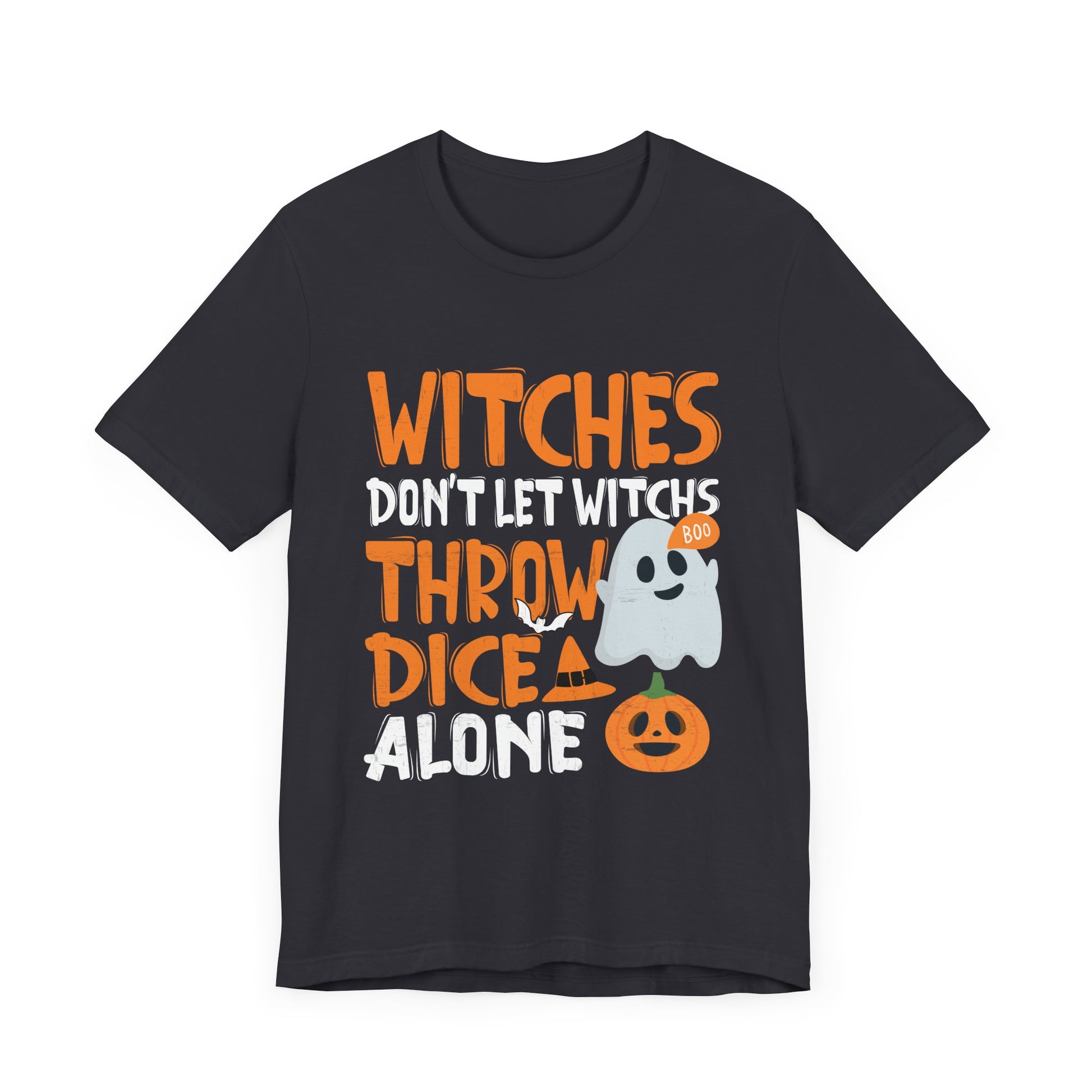 Witches Don't Let Witches Throw Dice Alone Halloween Tee