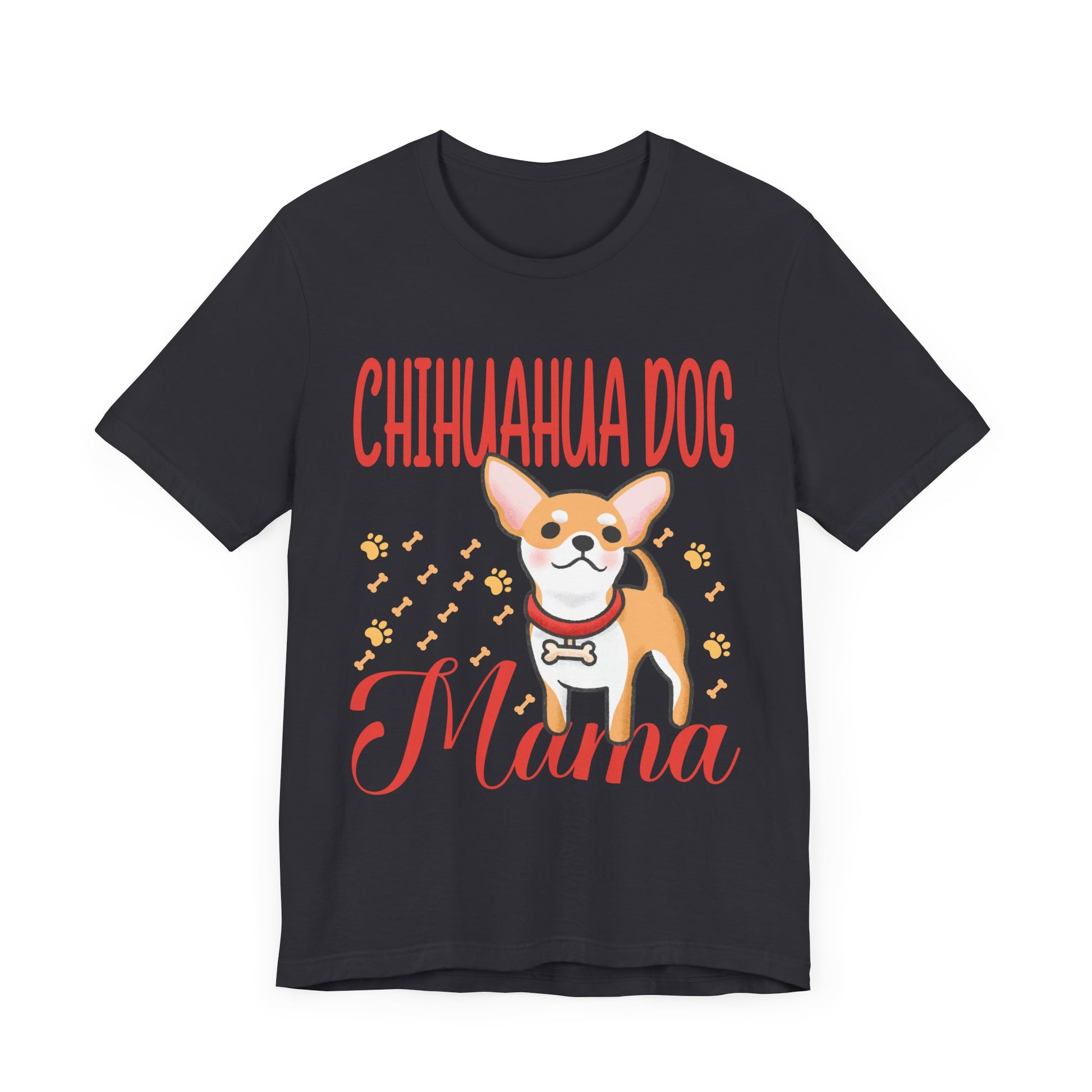 Women's Chihuahua Dog Mom Chihuahua Dog Mama Tee | Cute Pet Lover Gift, Dog Mom Shirt, Animal Lover Top, Casual Wear, Dog Themed Apparel