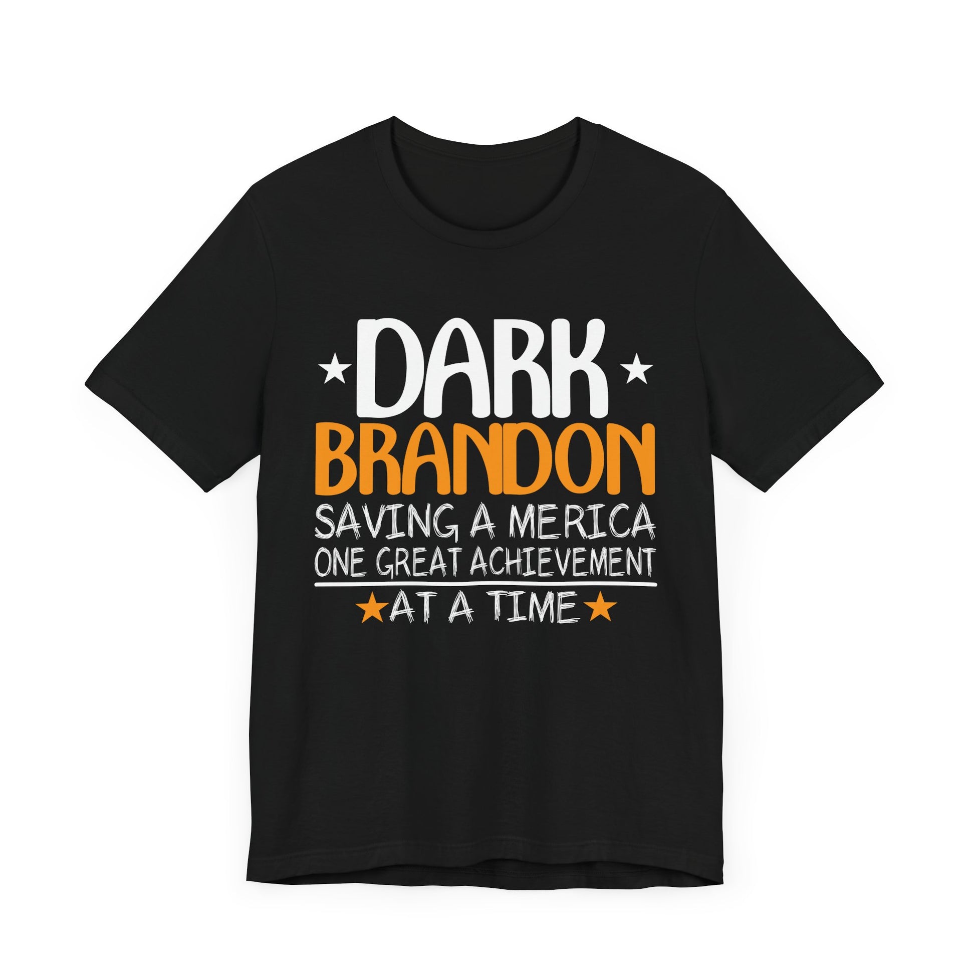 Dark Brandon Shirt Dark Brandon Saving America Funny Liberal T-Shirt Unisex Jersey Short Sleeve Tee