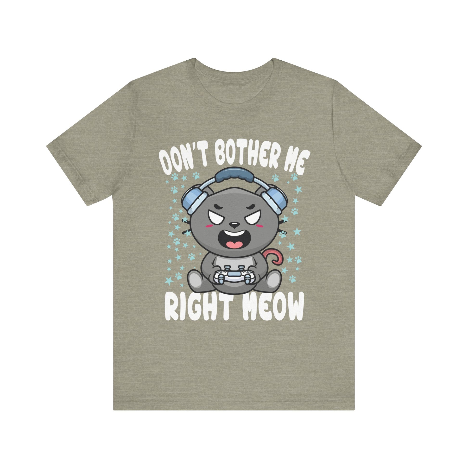 Funny Cat Gamer Don't Bother Me Right Meow Video Games Lover T-Shirt Unisex Jersey Short Sleeve Tee