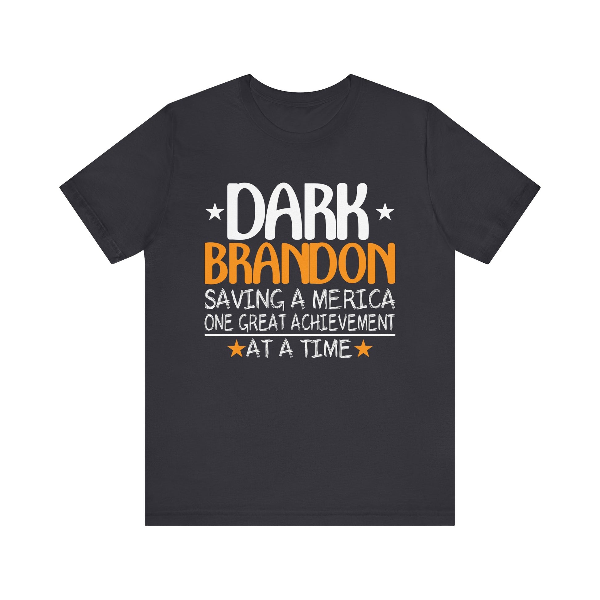 Dark Brandon Shirt Dark Brandon Saving America Funny Liberal T-Shirt Unisex Jersey Short Sleeve Tee