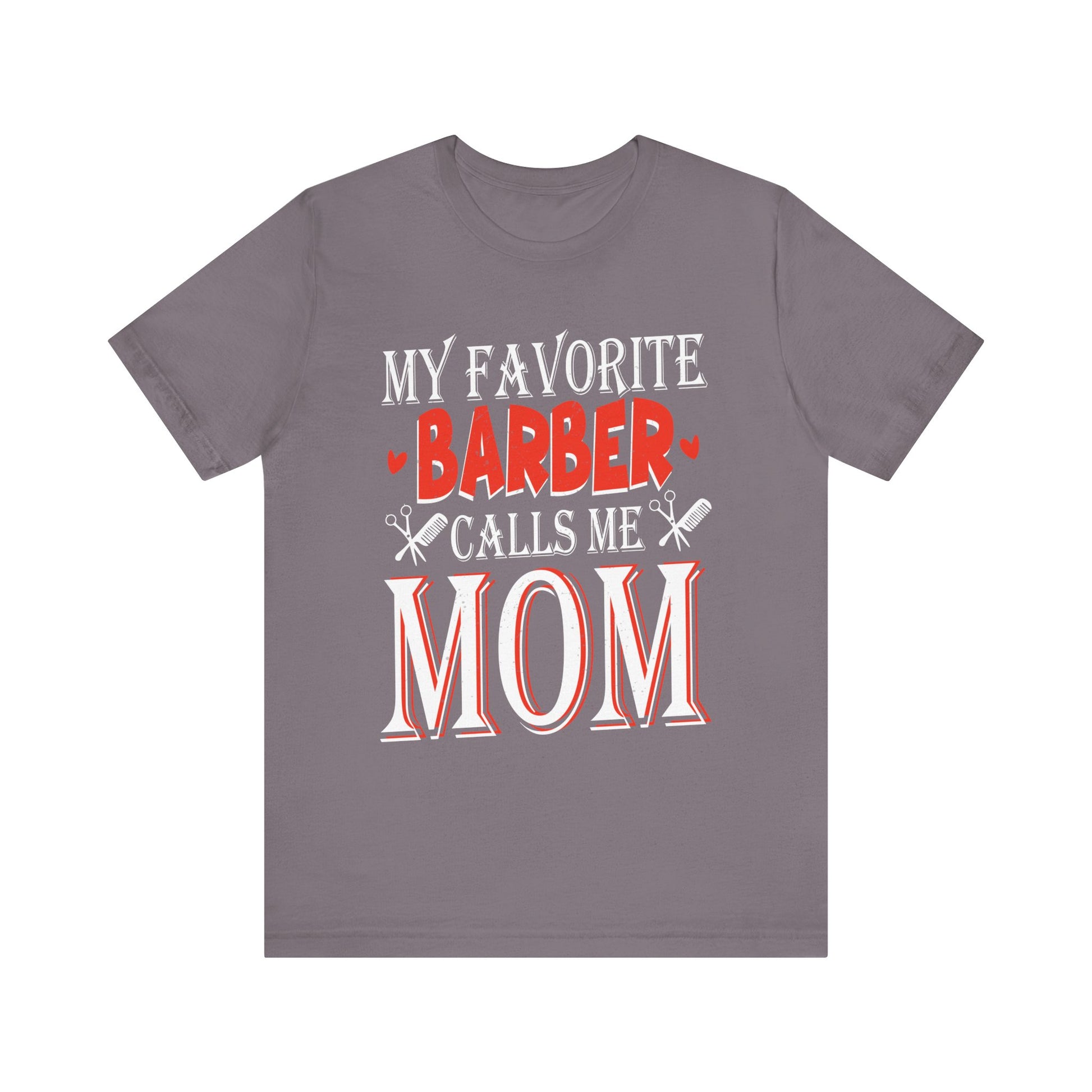 My Favorite Barber Calls Me Mom Hairstylist Barber Mom Gifts Tee - My Favorite Barber Calls Me Mom