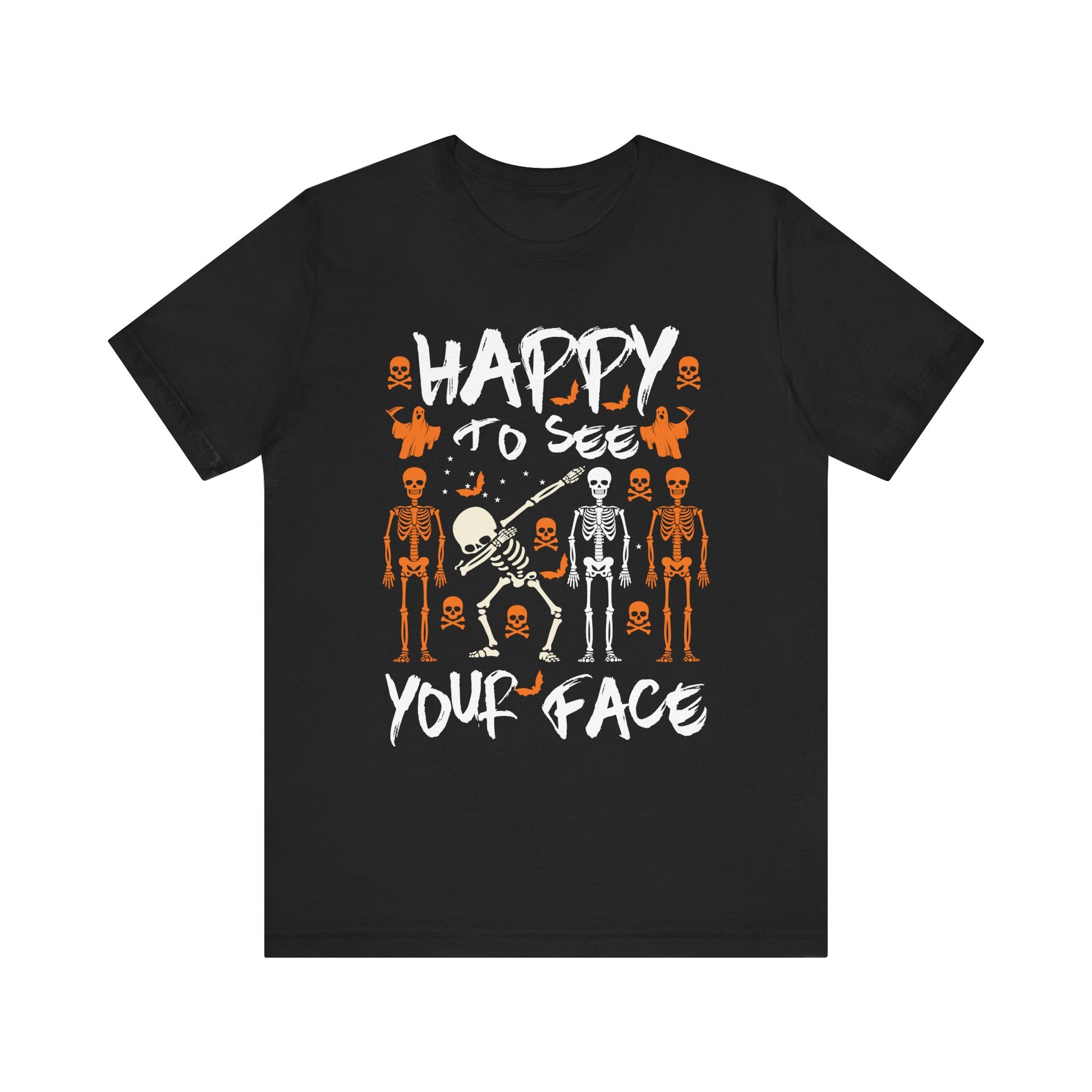 Happy To See Your Face Fun Skeletons Back to School Teacher Unisex Jersey Short Sleeve Tee