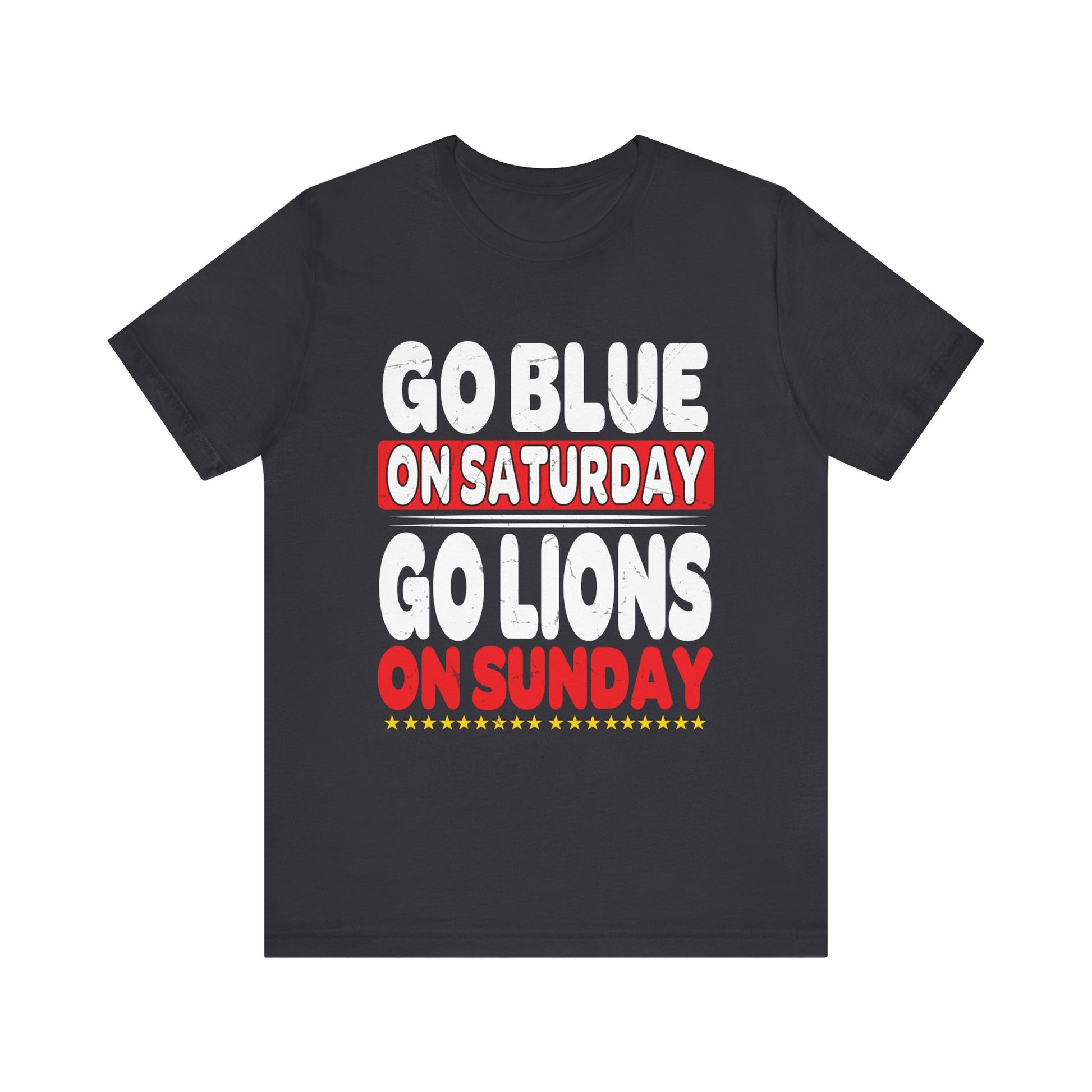 Sporty Unisex Jersey Tee - 'Go Blue on Saturday, Go Lions on Sunday'