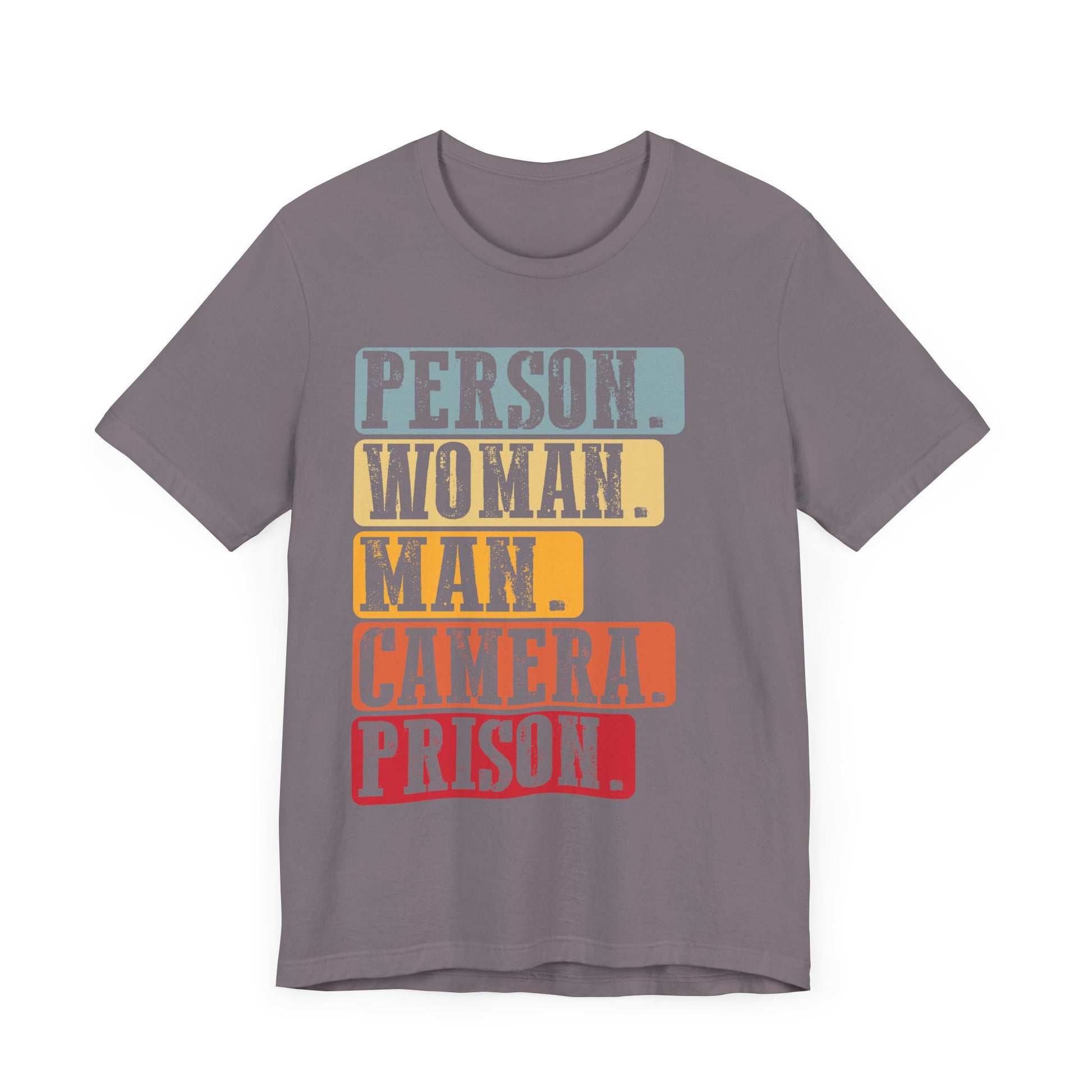 Person Woman Man Camera Prison T-Shirt Unisex Jersey Short Sleeve Tee