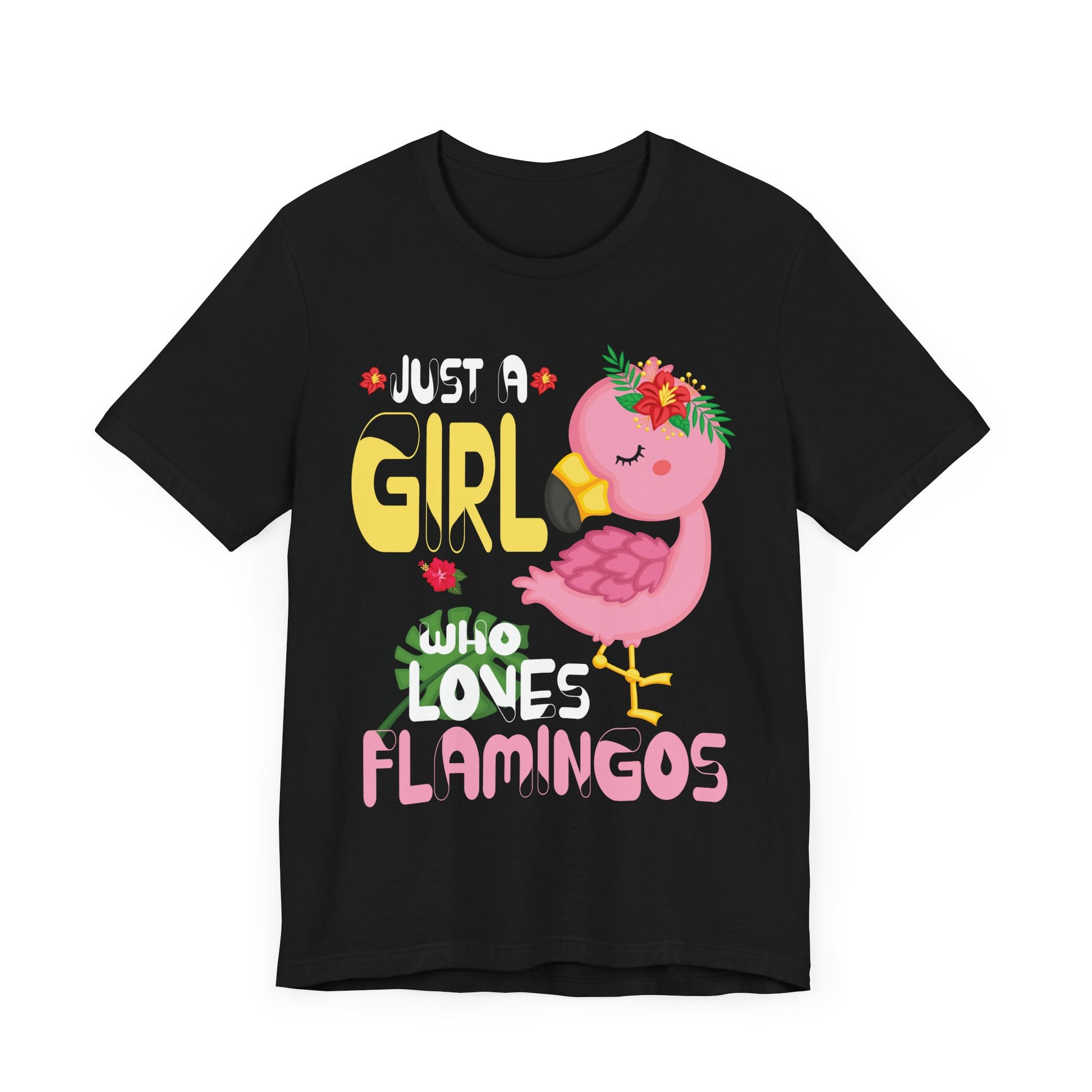 Flamingo Just a Girl who loves Flamingos T-Shirt  Unisex Jersey Short Sleeve Tee