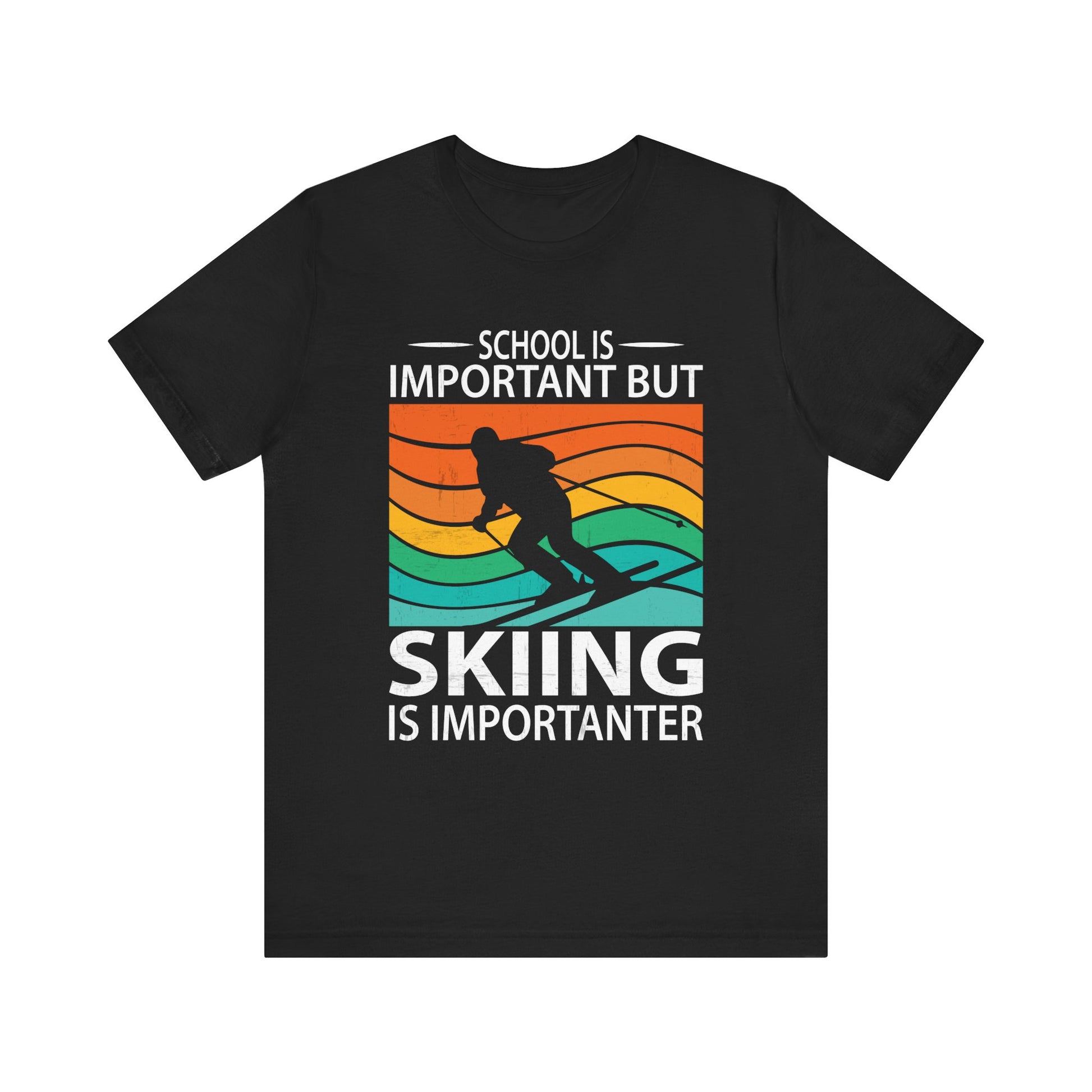 Unisex Short Sleeve Skiing Tee - 'School is Important but Skiing is Importanter'