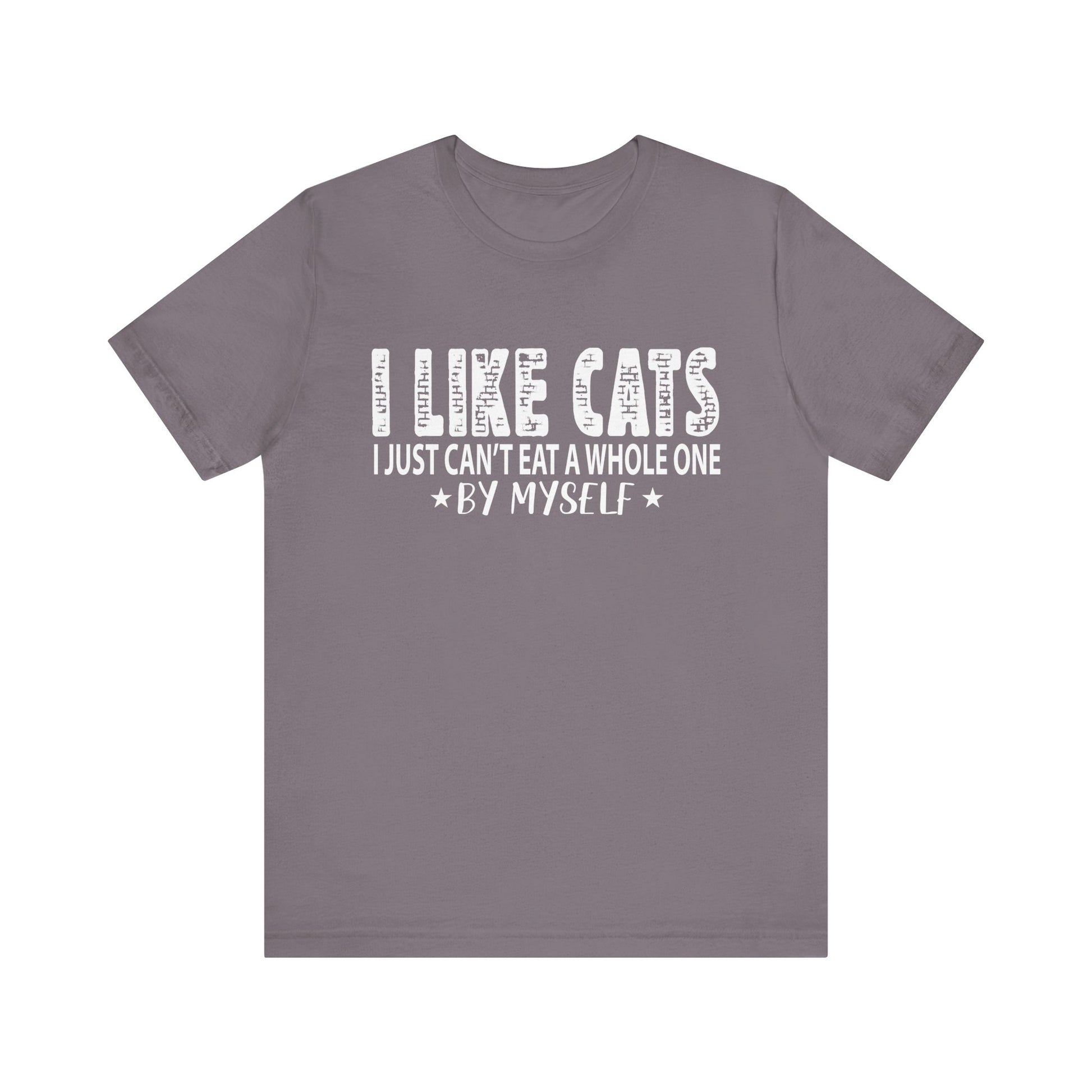 Cat Lover Tee - 'I Like Cats, I Just Can't Eat a Whole One By Myself'