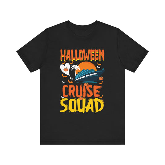 Halloween Cruise Squad Family Cruising Crew Cruise Squad T-Shirt Unisex Jersey Short Sleeve Tee
