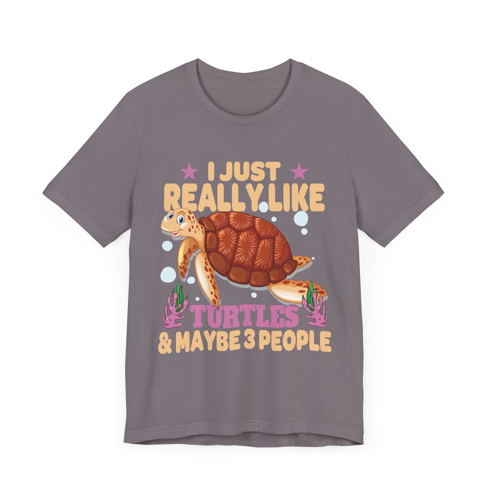 I Just Really Like Turtles and Maybe 3 People Sea Animal T-Shirt  Unisex Jersey Short Sleeve Tee