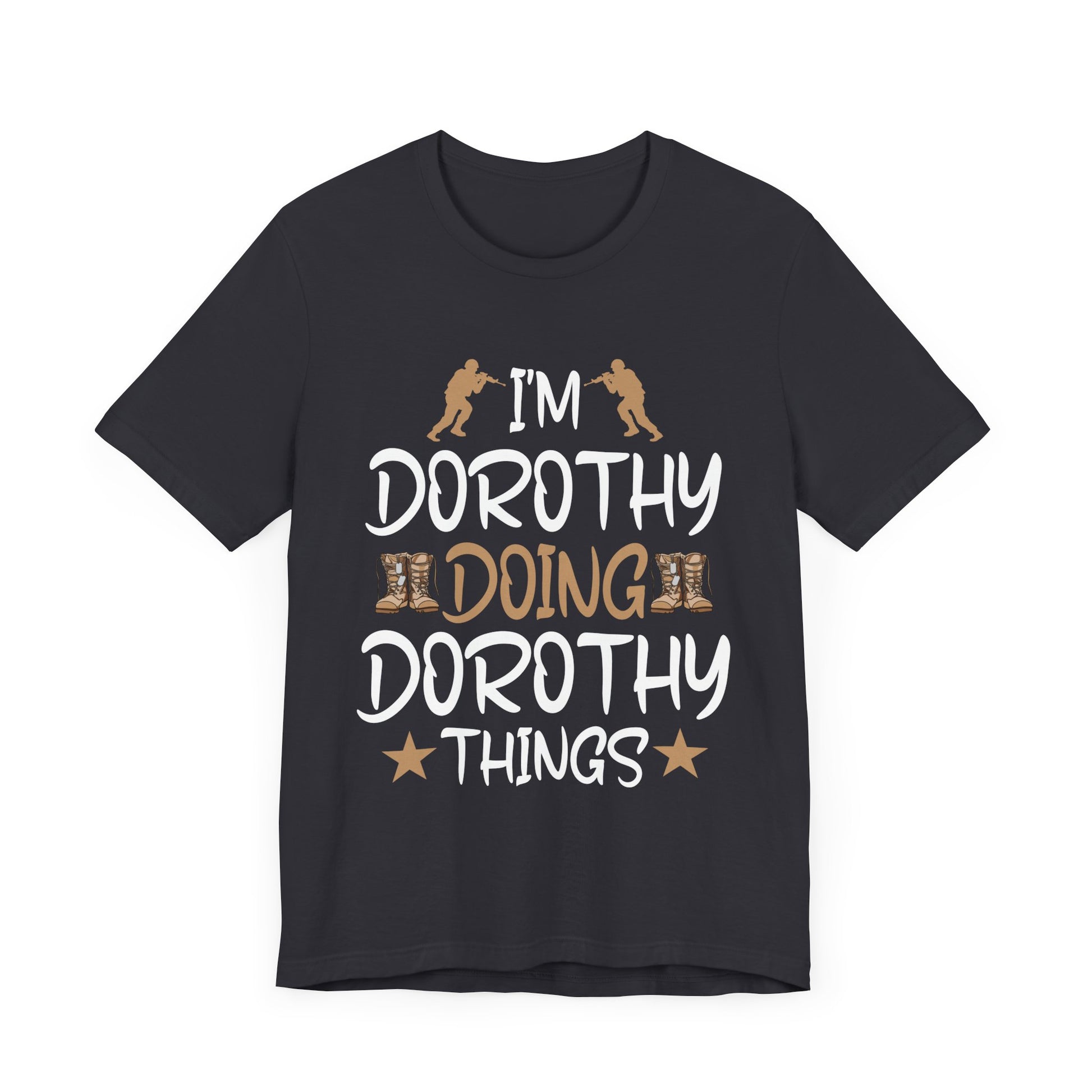 I'm Dorothy Doing Dorothy Things Tee - Funny Unisex Jersey Short Sleeve Shirt