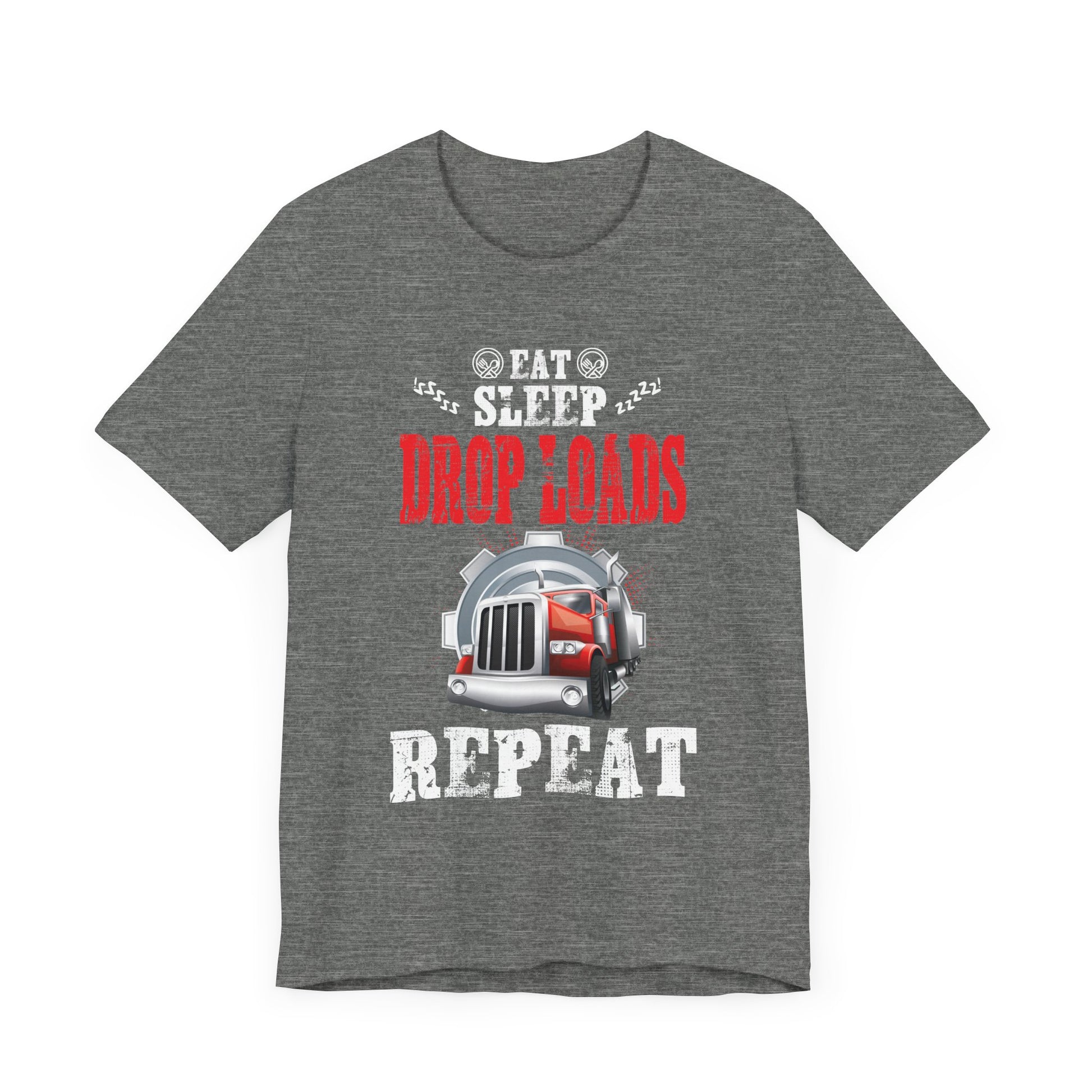 Funny Truck Driver Joke Saying Trucker Gift T-Shir Unisex Jersey Short Sleeve Tee